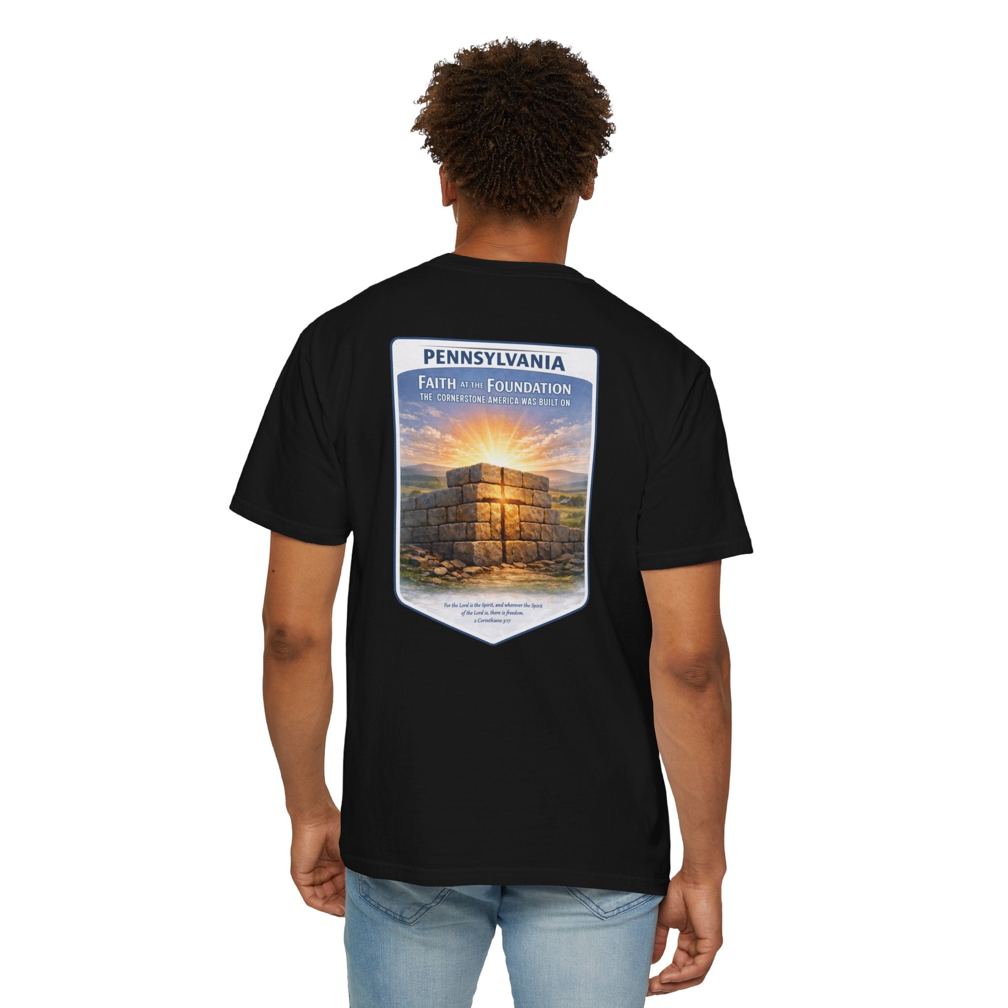 PA-Pennsylvania Faith at the Foundation Christian T Shirt, Cornerstone USA Faith Tee, 2 Corinthians 3:17 Shirt, God Bless America Collection