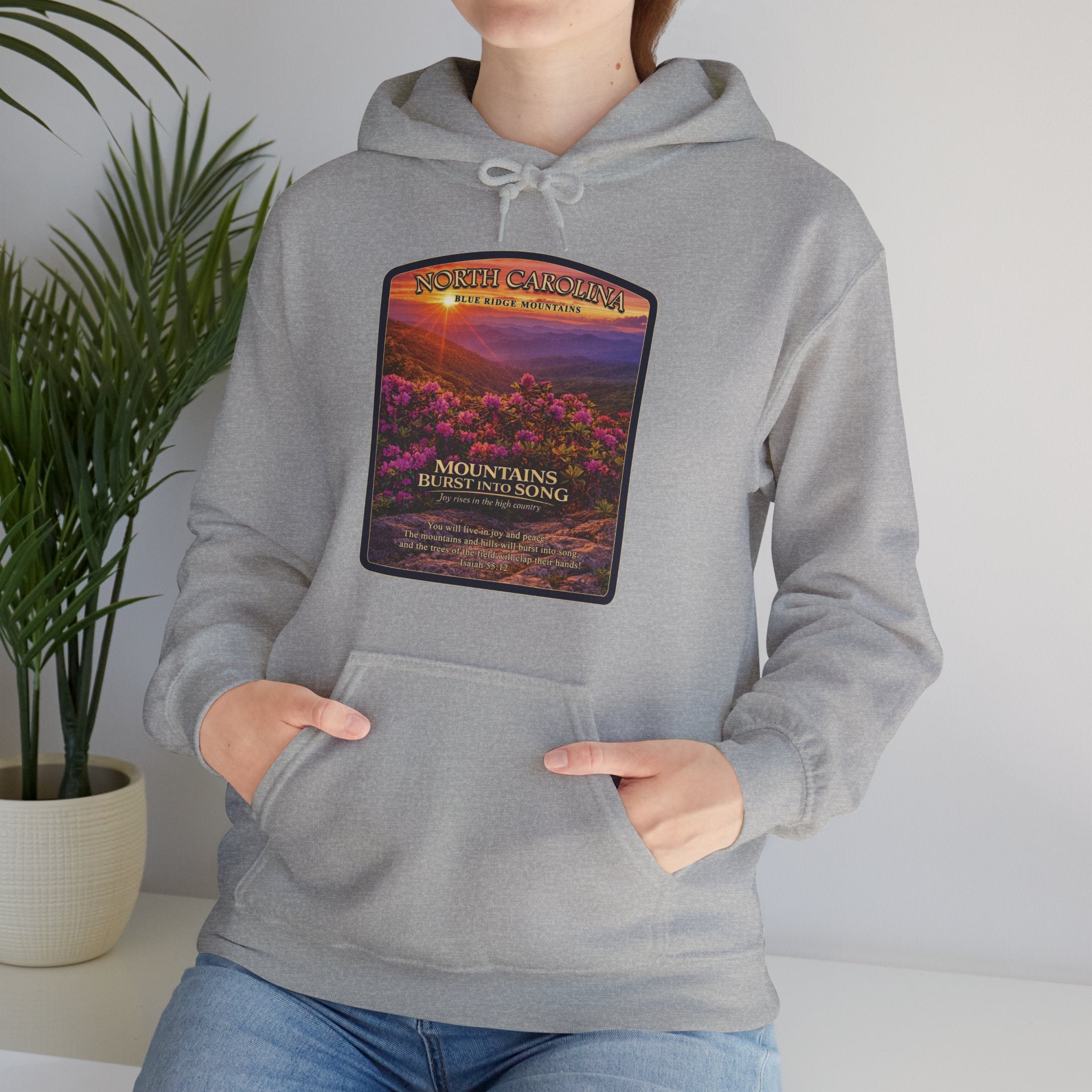 NC-North Carolina Blue Ridge Mountains Christian Hoodie, Mountains Burst Into Song Hoodie, Isaiah 55:12 Shirt, God Bless America Collection