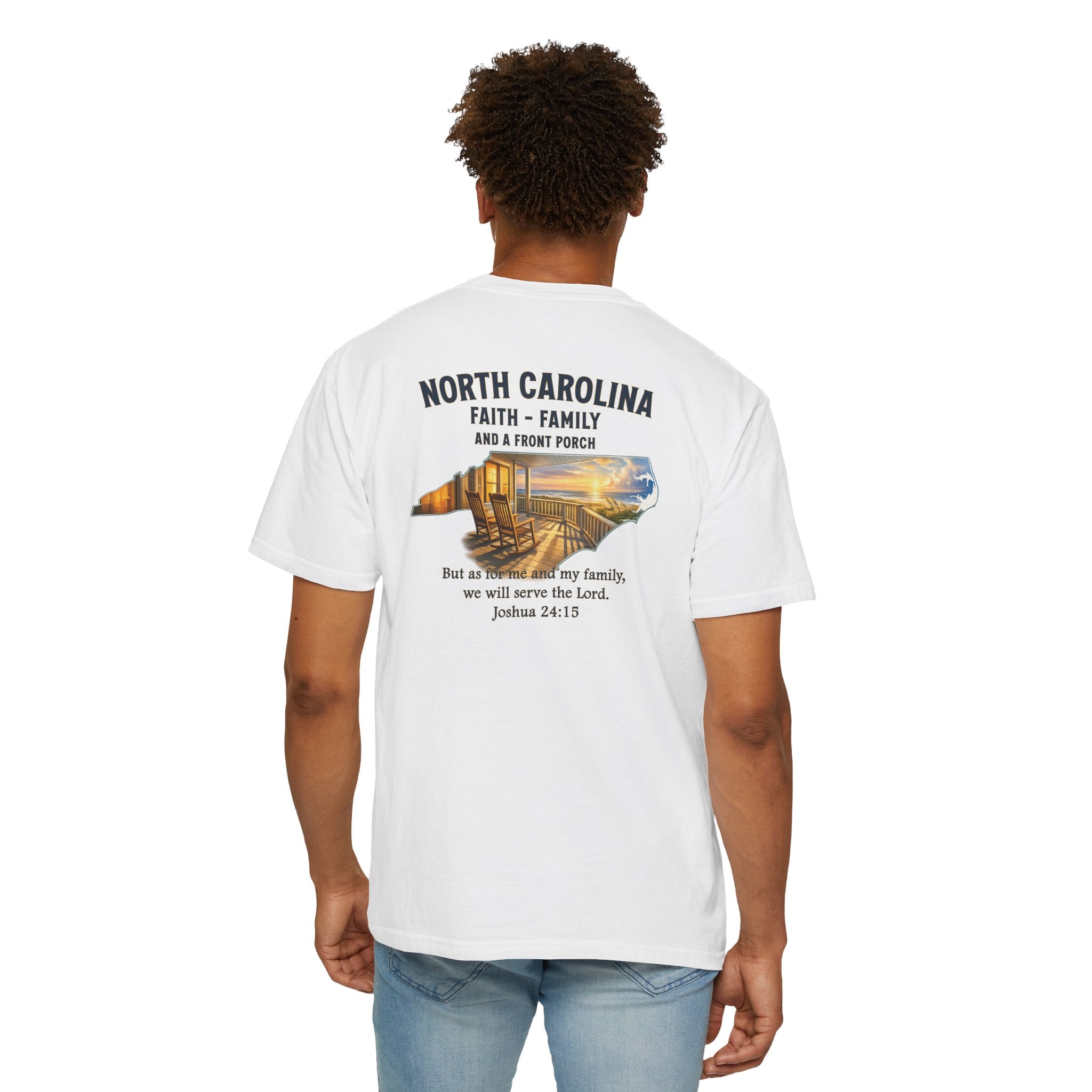NC-North Carolina Faith Family Front Porch Christian T Shirt, Joshua 24:15 Tee, NC Coastal Faith Shirt, God Bless America Collection