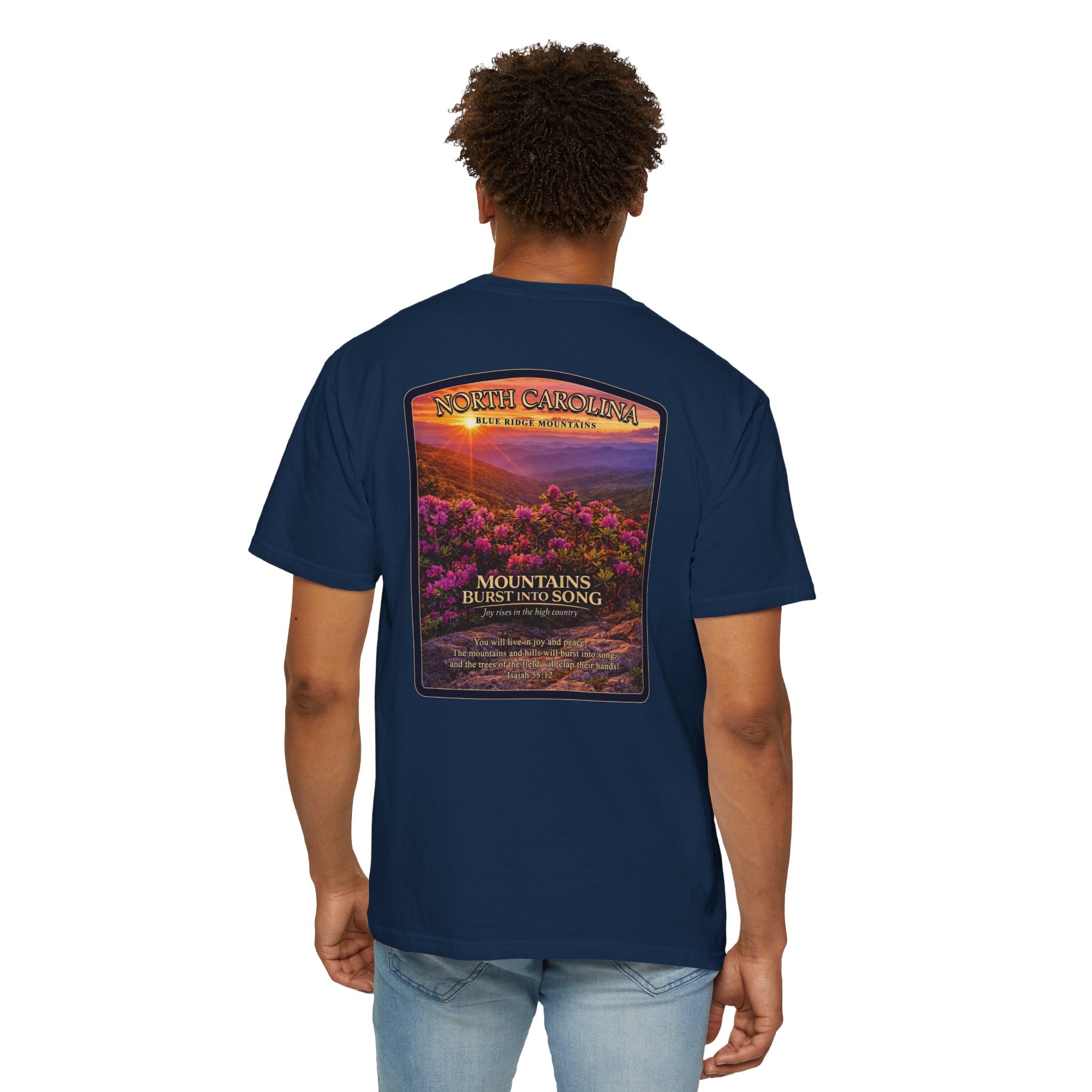 NC-North Carolina Blue Ridge Mountains Christian T Shirt, Mountains Burst Into Song Tee, Isaiah 55:12 Shirt, God Bless America Collection