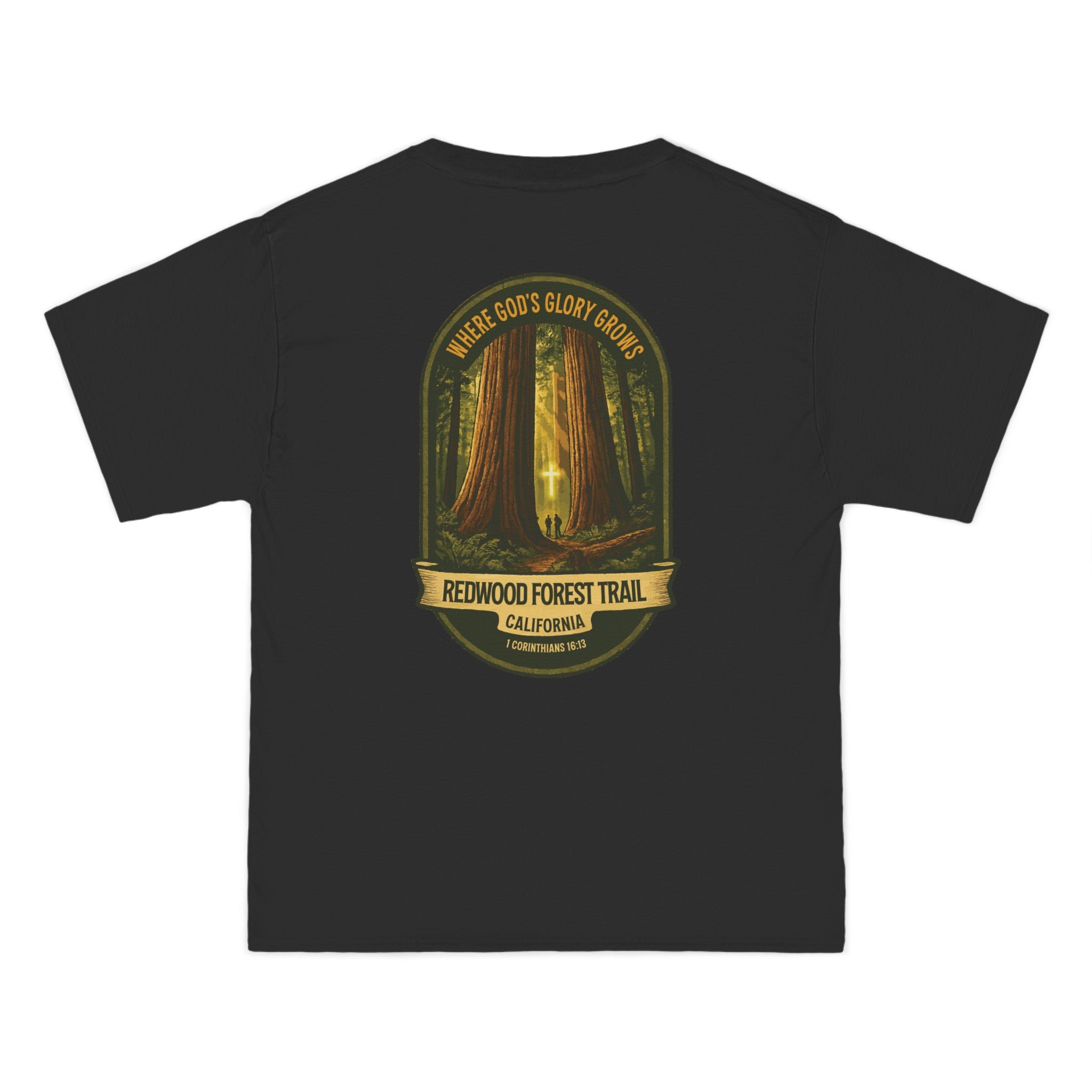 CA-Redwood Forest Trail Christian Shirt, California Hiking, Where Gods Glory Grows, 1 Corinthians 1613, God Bless America Collection, NoCal