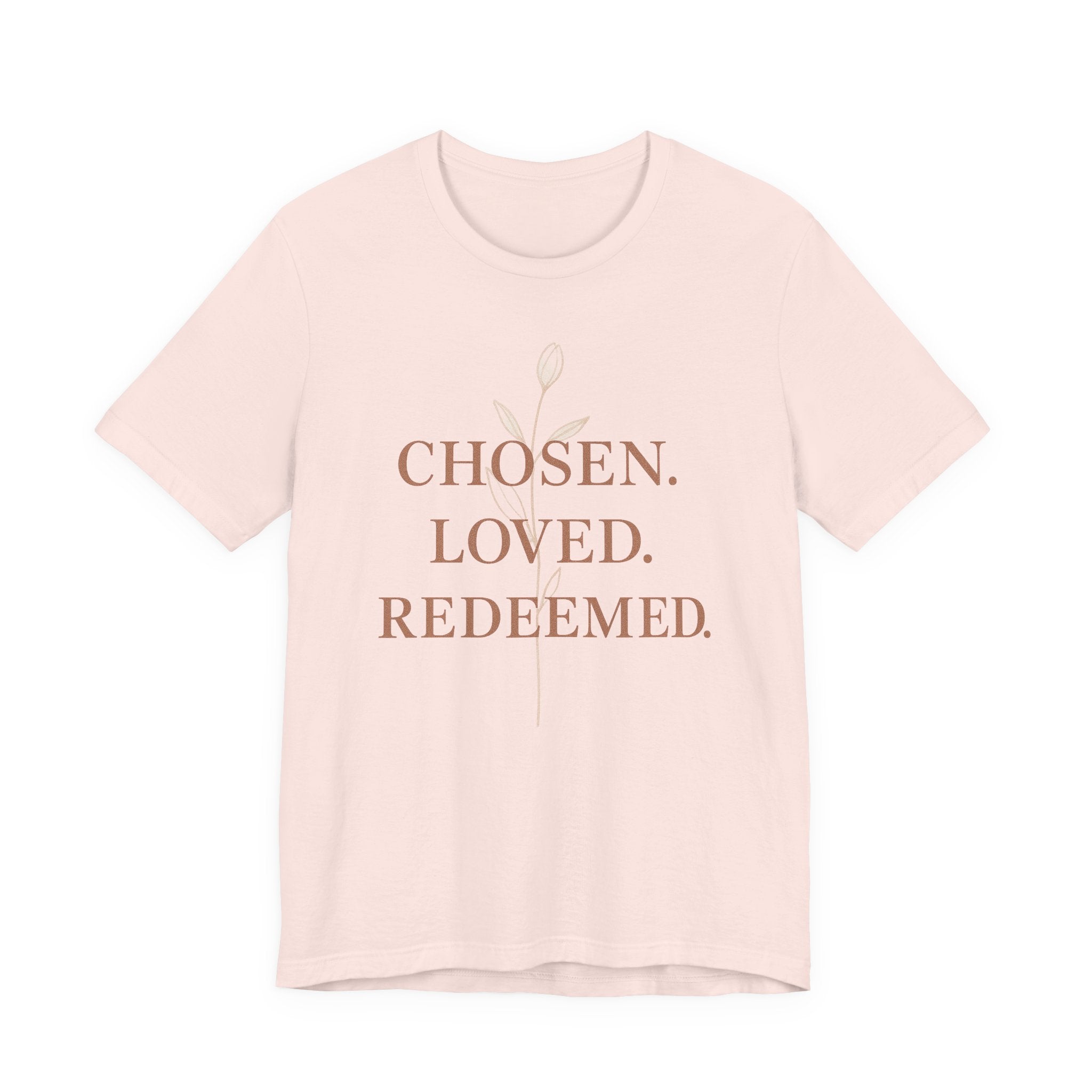Chosen. Loved. Redeemed. Womens Christian T-Shirt - Faith Inspiration Tee, Minimalist Bible Verse Apparel, Redeemed Faith Apparel