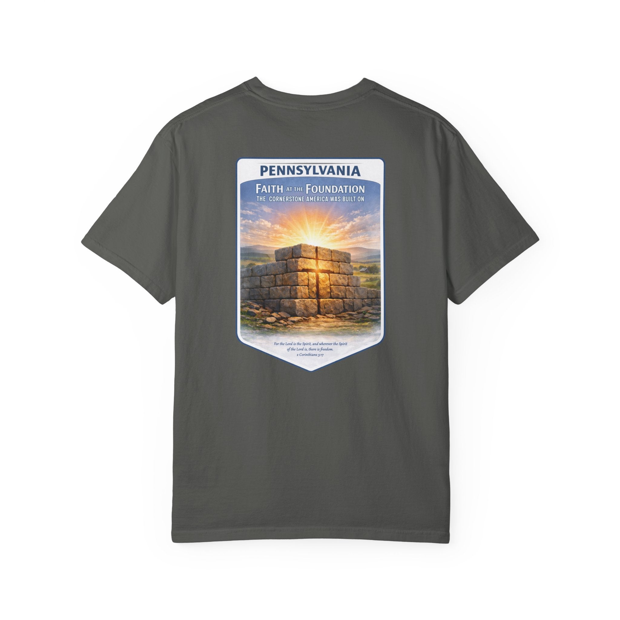 PA-Pennsylvania Faith at the Foundation Christian T Shirt, Cornerstone USA Faith Tee, 2 Corinthians 3:17 Shirt, God Bless America Collection