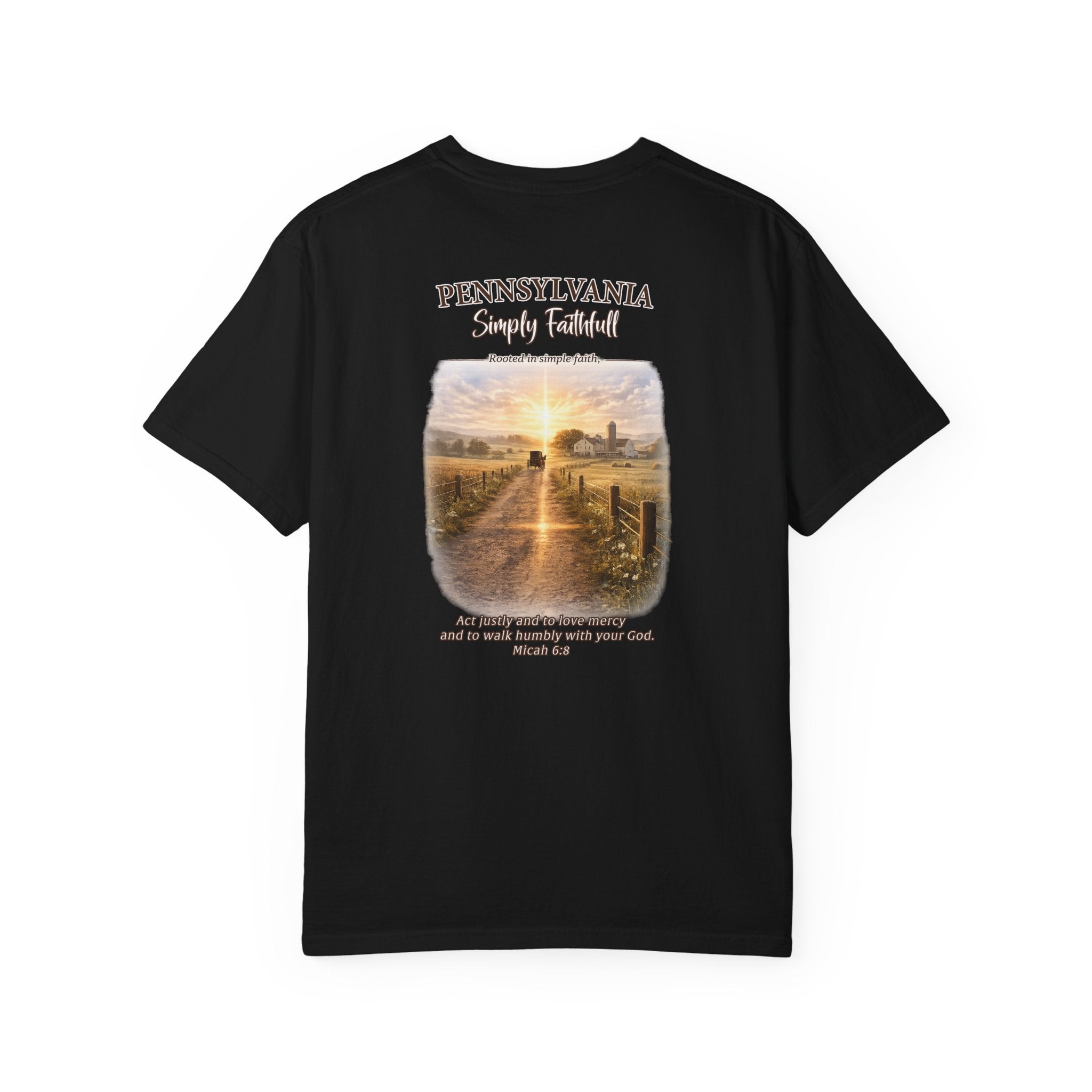 PA-Pennsylvania Simply Faithful Christian T Shirt, Amish Country Faith Tee, Micah 6:8 Shirt, PA Faith Shirt, God Bless America Collection