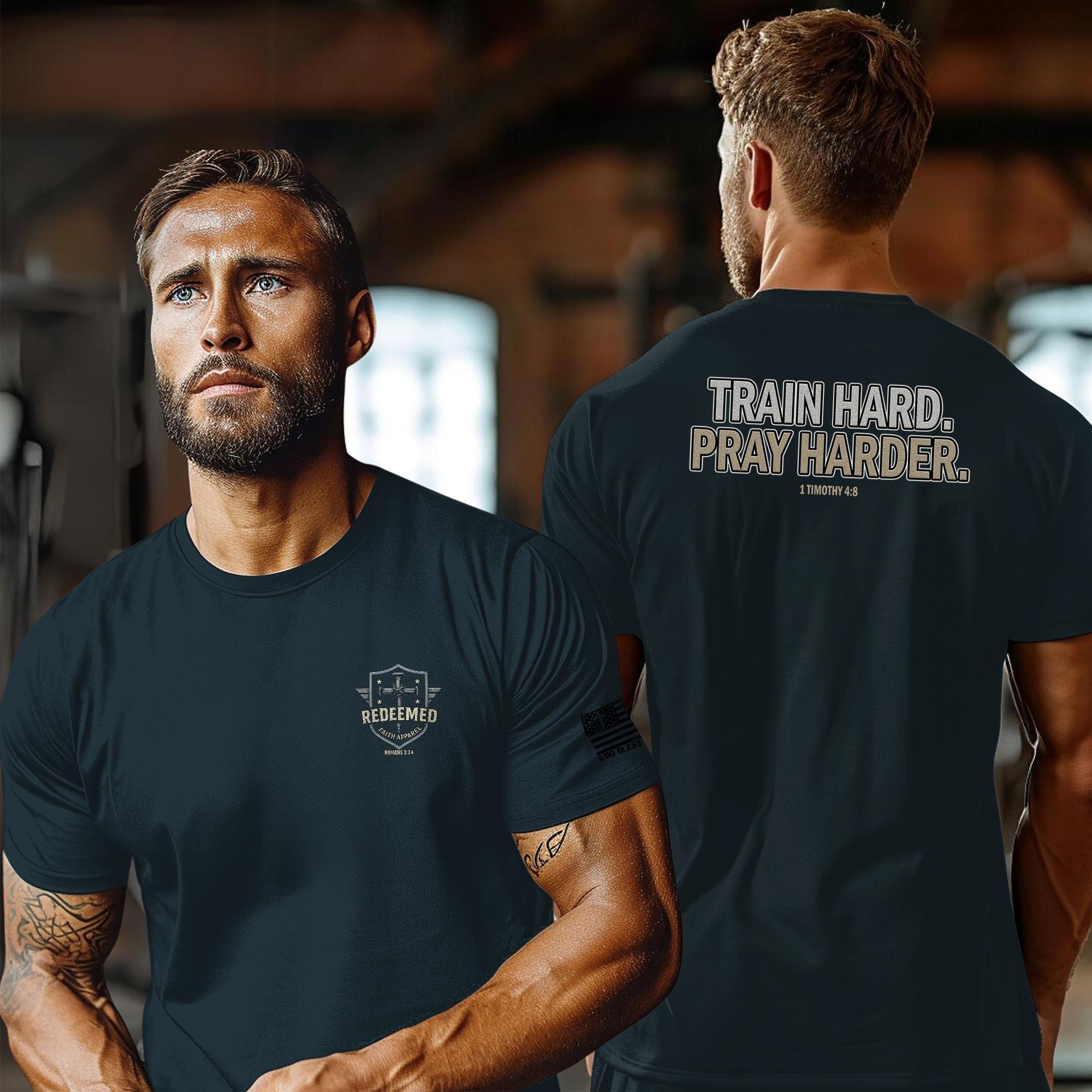 Train Hard Pray Harder Shirt - Christian Fitness T-Shirt, Faith Gym Tee, 1 Timothy 48 Bible Verse Workout Apparel, T-Shirt for Men and Women