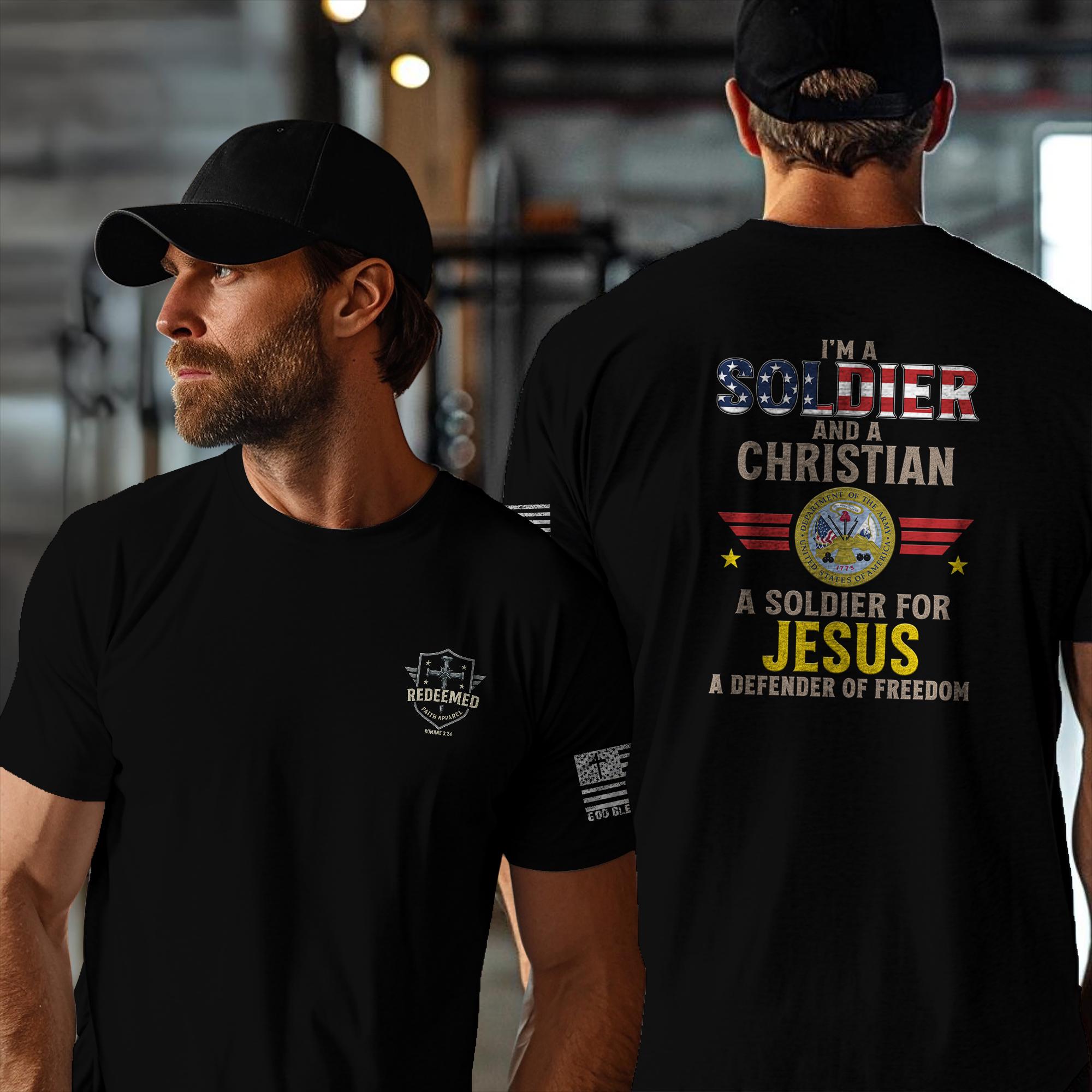 Soldier and Christian T-Shirt: Faith Army Veteran Gift