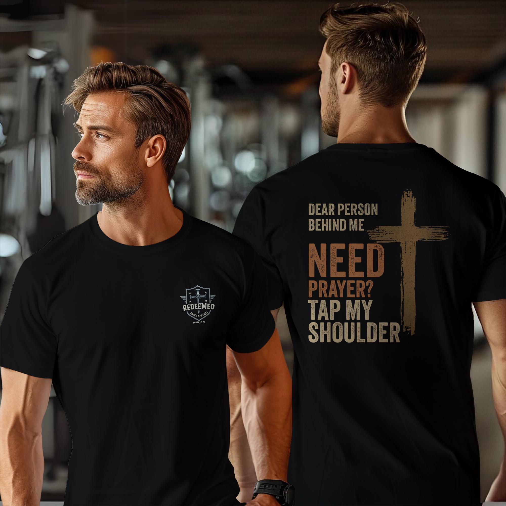 Dear Person Behind Me Shirt: Christian Prayer Tee