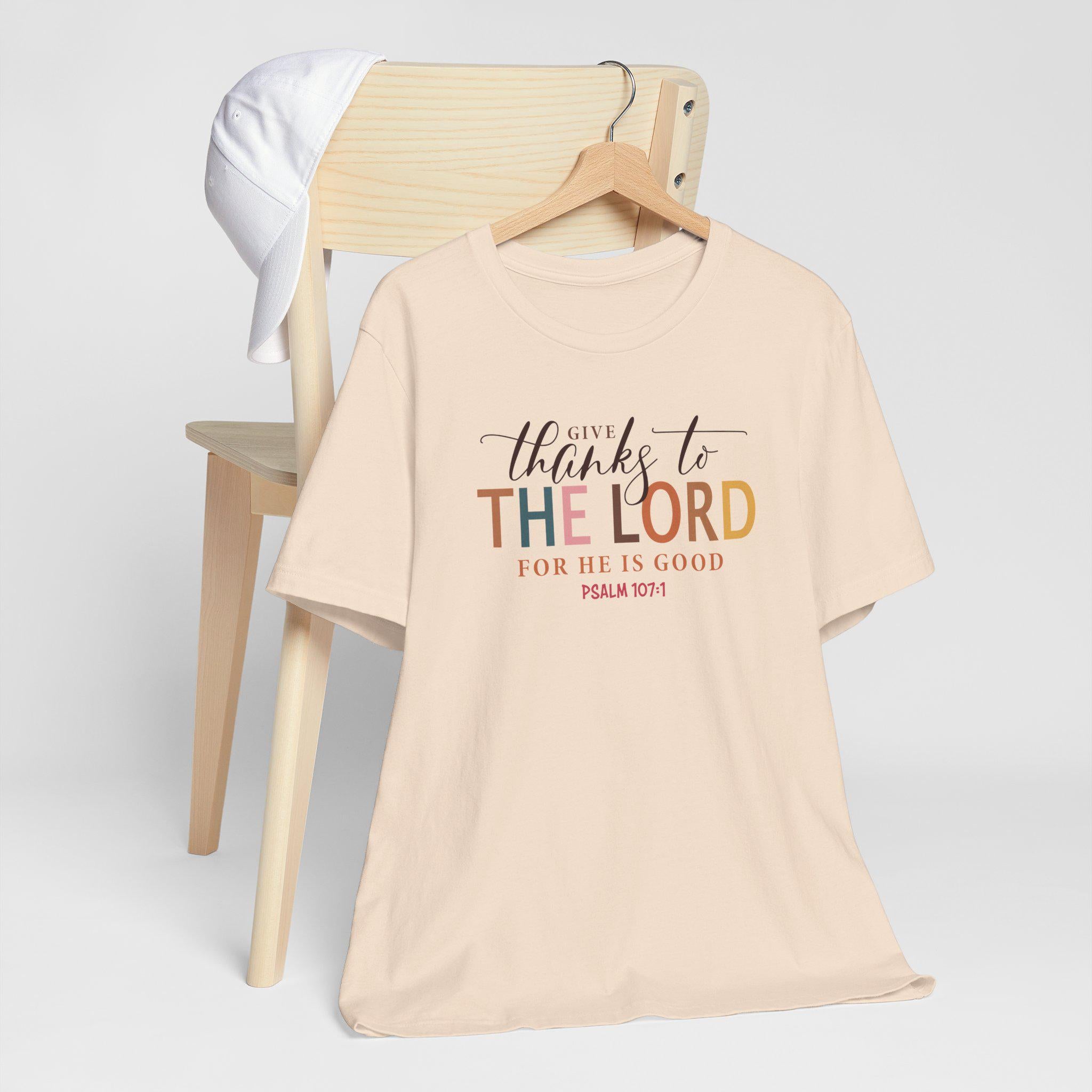 Give Thanks to the Lord T-Shirt - Psalm 107:1 Christian Fall Tee, Grateful Heart Bible Verse Shirt for Women, Christian Autumn Shirt for Her