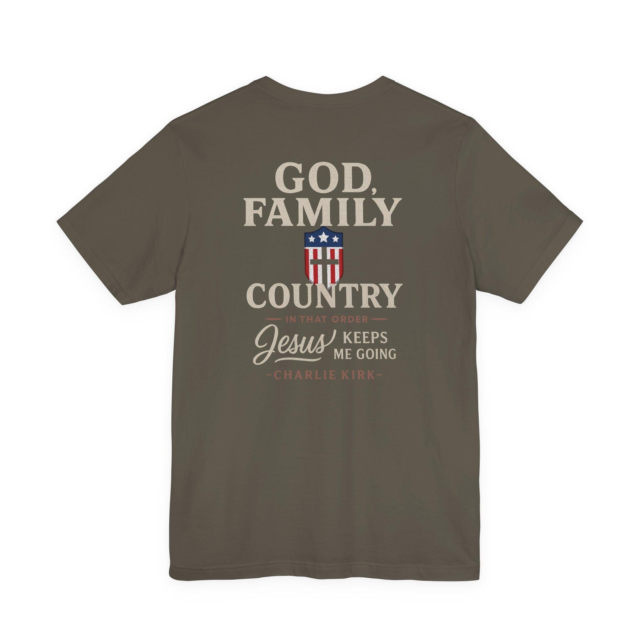 God Family Country Christian T-Shirt (Back) - Faith and Patriotism Tee, Bible Verse Shirt, Jesus Keeps Me Going, Charlie Kirk Quote Shirt