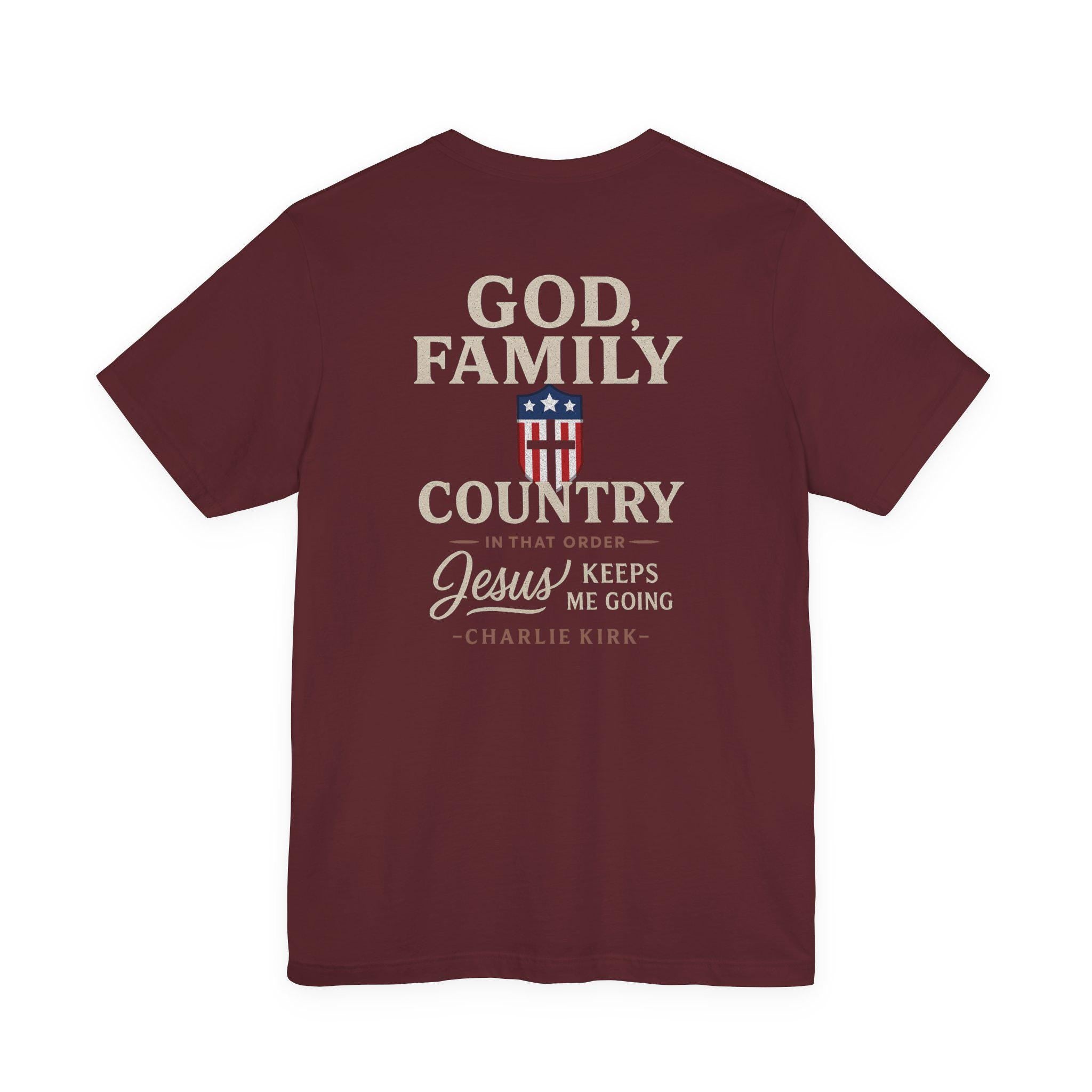 God Family Country Christian T-Shirt (Back) - Faith and Patriotism Tee, Bible Verse Shirt, Jesus Keeps Me Going, Charlie Kirk Quote Shirt