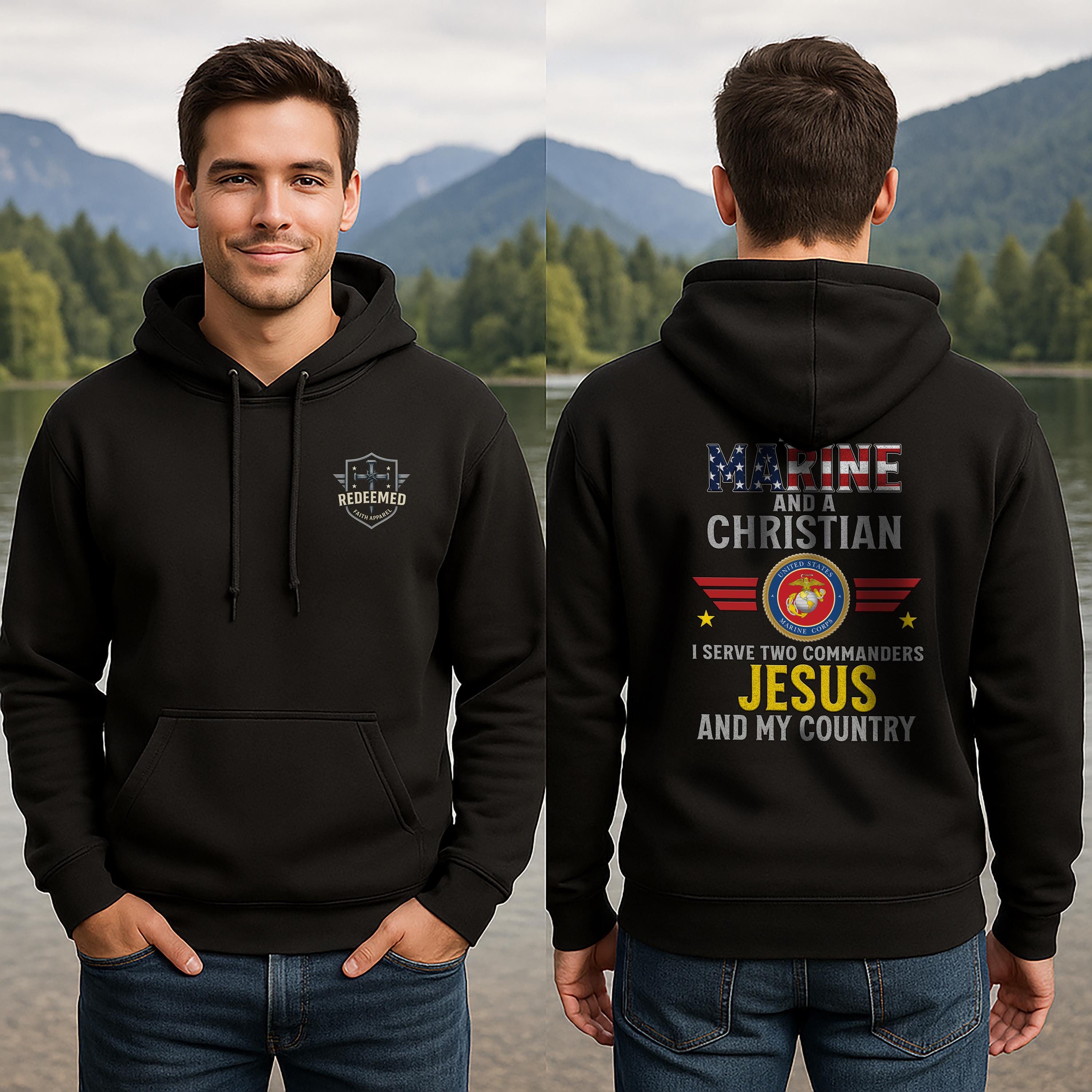I'm a Marine and a Christian Hoodie - Jesus & My Country | USMC Faith Hoodie | Redeemed Faith Apparel | Unisex Hoodie | Gift for Veterans