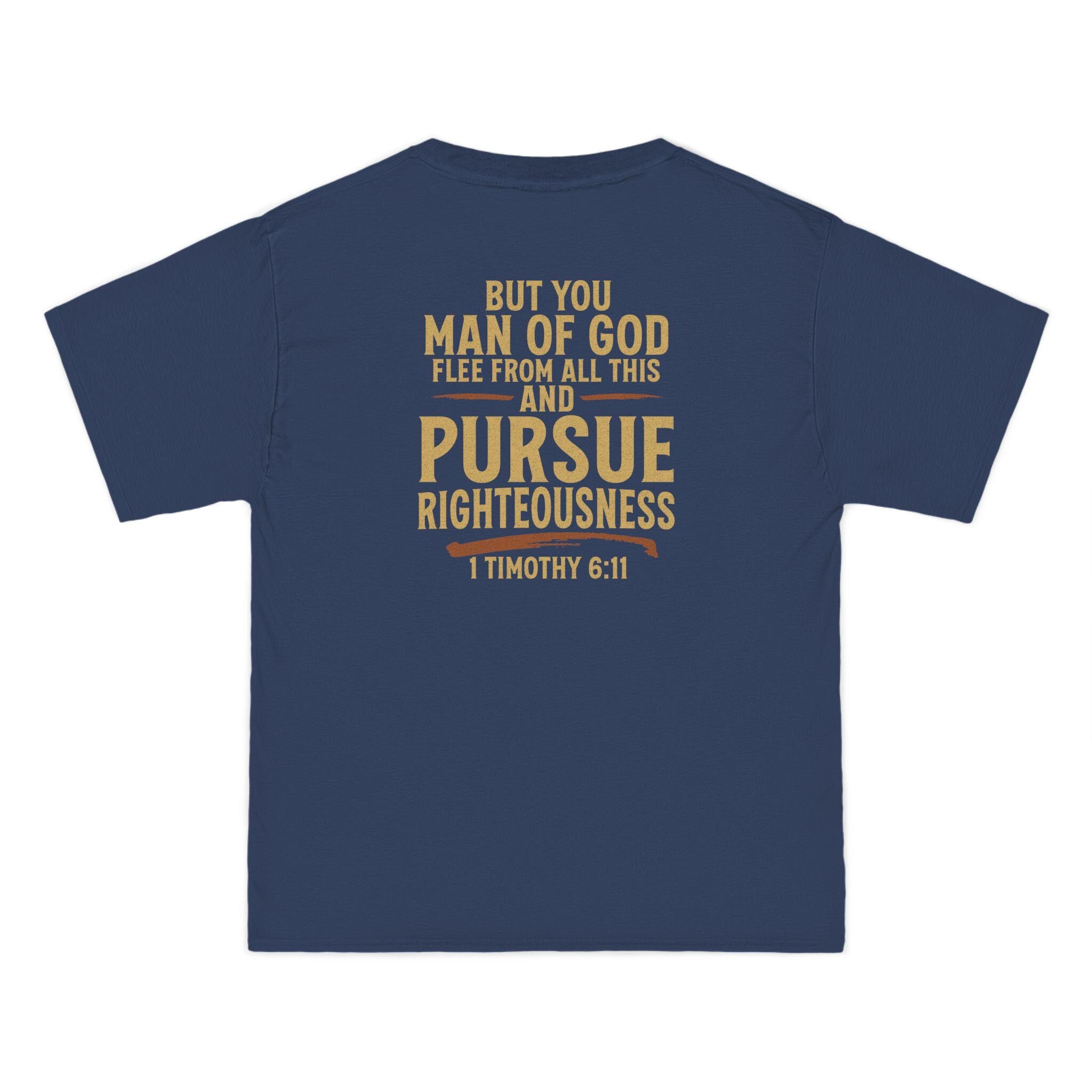 Pursue Righteousness Christian T-Shirt - 1 Timothy 6:11 Man of God Tee, Bold Mens Ministry Shirt, Scripture Faith Graphic for Men and Women