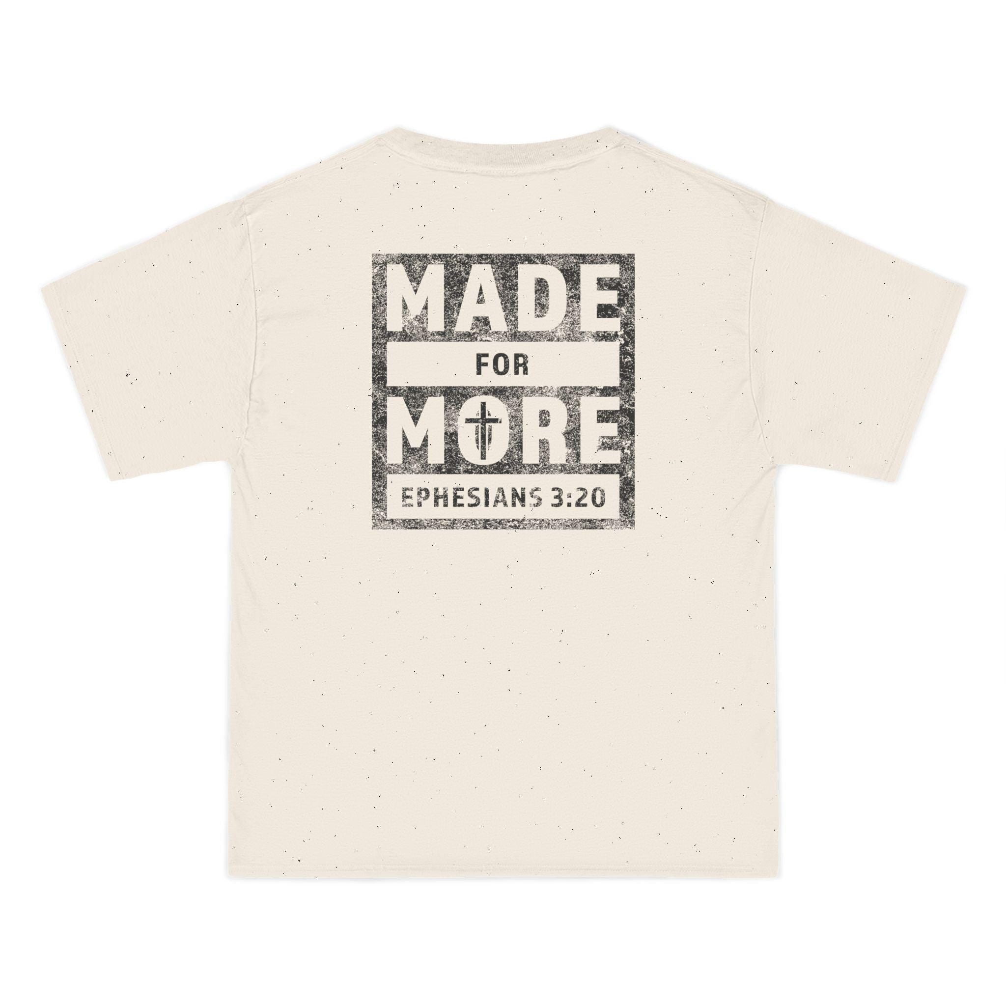 Made for More Christian T-Shirt, Ephesians 3:20 Distressed Tee, Strength & Faith Apparel, Men Women Gift Shirt, Church Worship Clothing