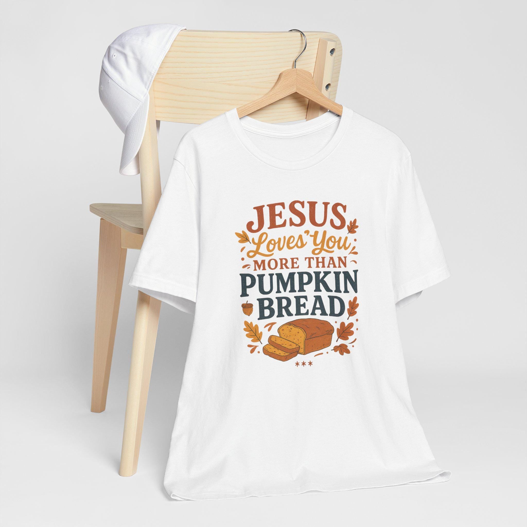 Jesus Loves You More Than Pumpkin Bread Tee, Fall Shirt, Christian Apparel, Thanksgiving Gift, Unisex Tee, Cozy Casual Wear
