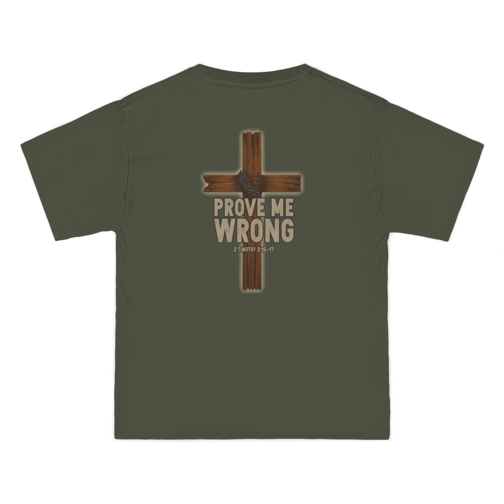 Prove Me Wrong Christian T-Shirt - 2 Timothy 3:16-17 - Tribute Faith Shirt