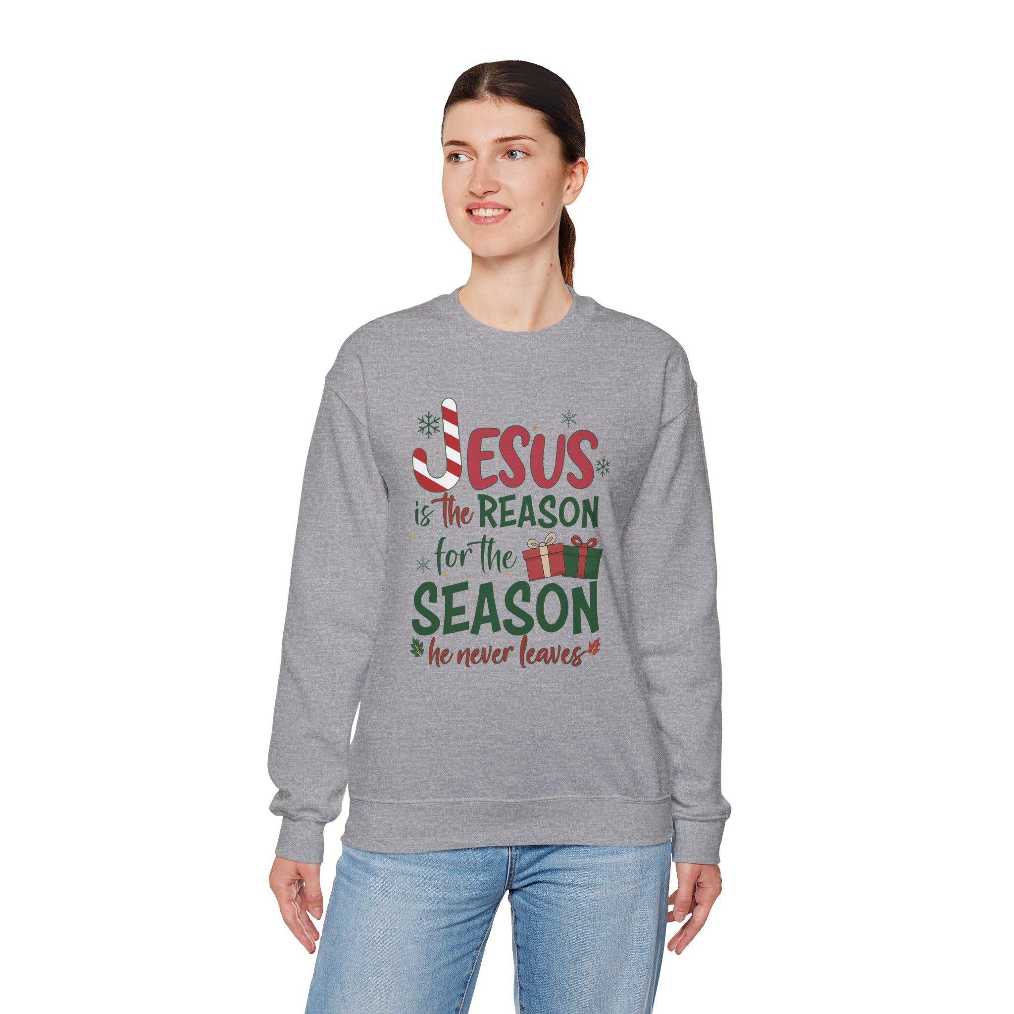 Jesus Is The Reason For The Season He Never Leaves | Christian Christmas Sweatshirt | Redeemed Faith Apparel | Christmas Collection Crewneck