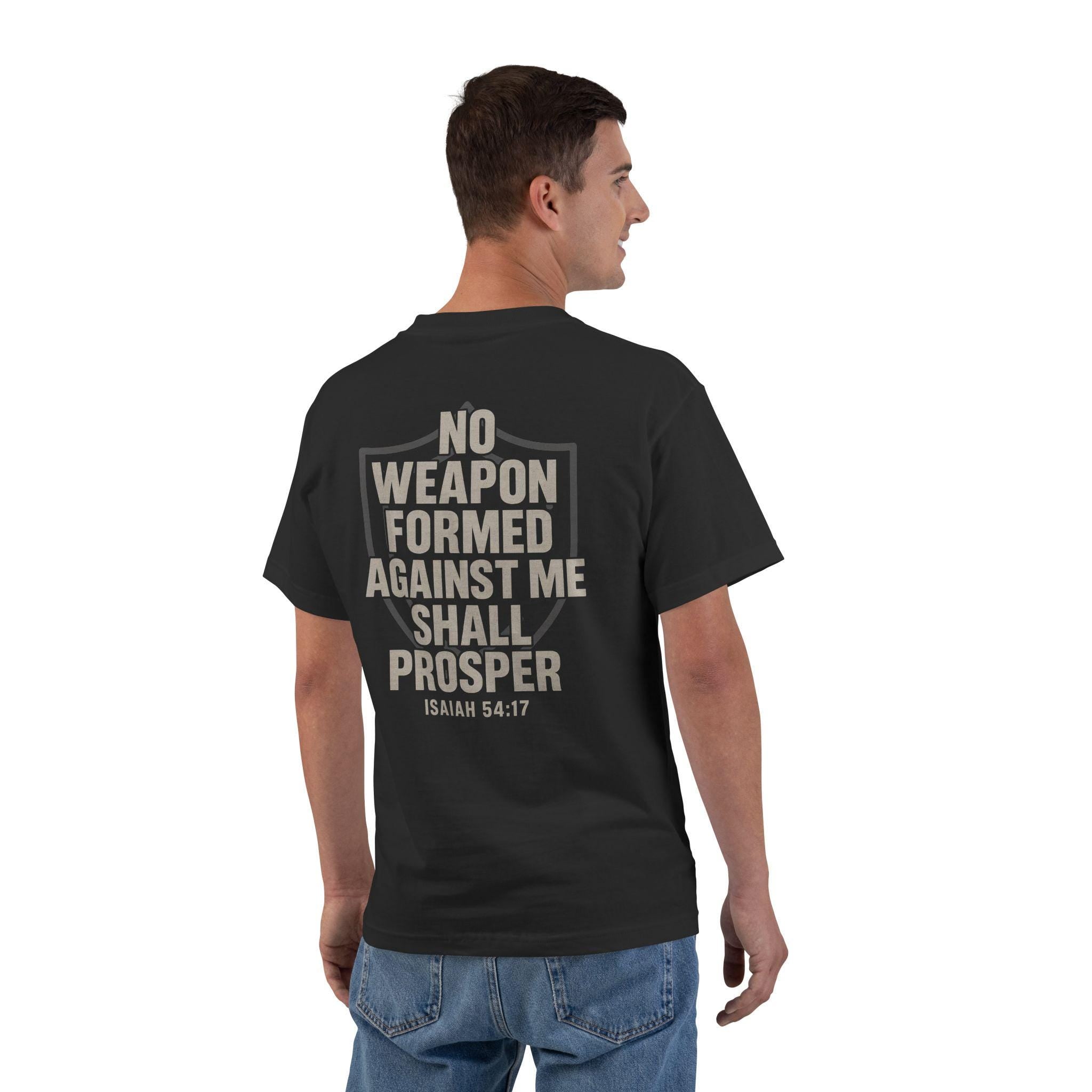 No Weapon Formed Against Me Shall Prosper Shirt | Isaiah 54:17 | Christian Warrior Faith Tee for Men & Women | God Protected | Secure in God