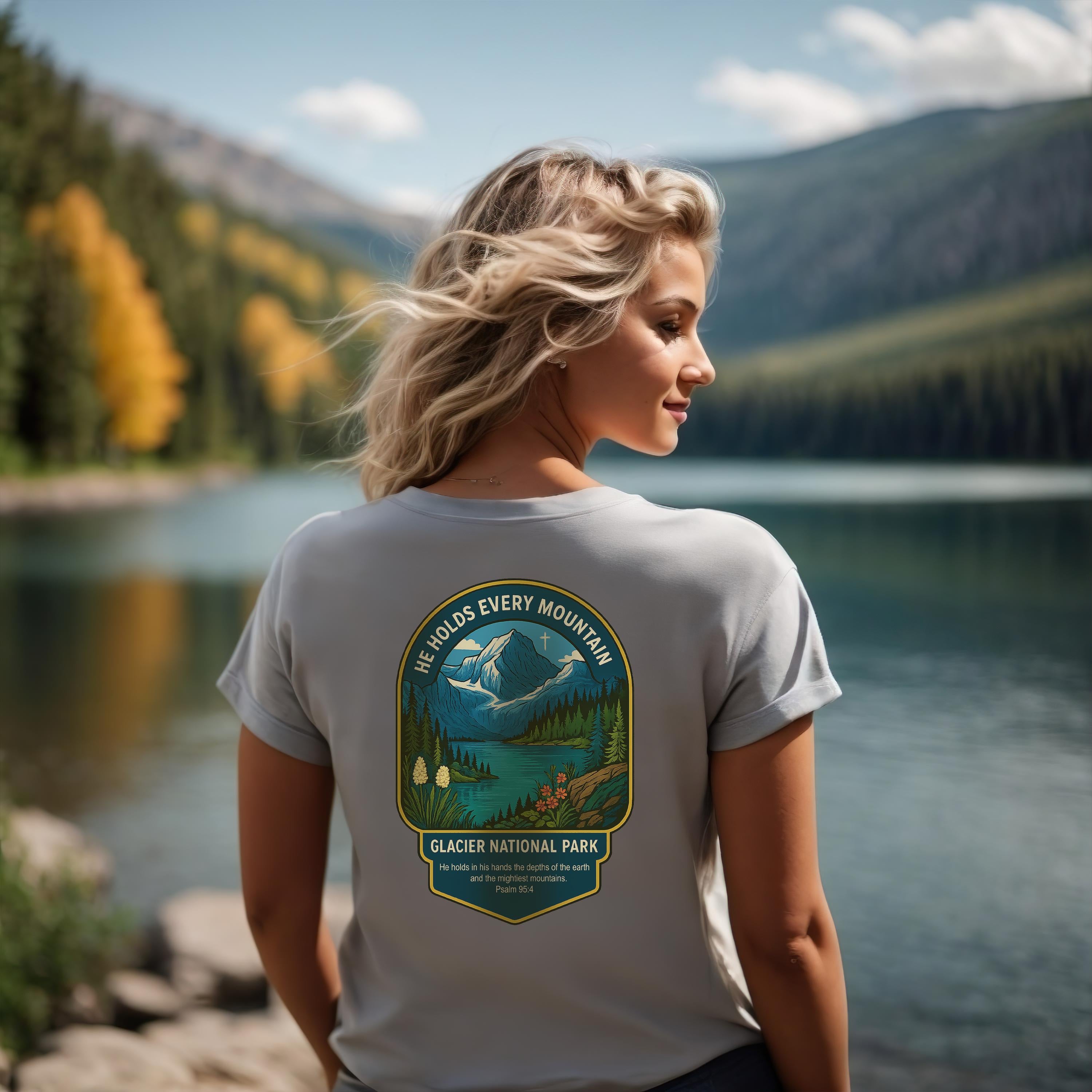 MT-He Holds Every Mountain Glacier National Park, Christian Shirt, Psalm 954, Montana Faith Tee, God Bless America Collection, Unisex Shirt
