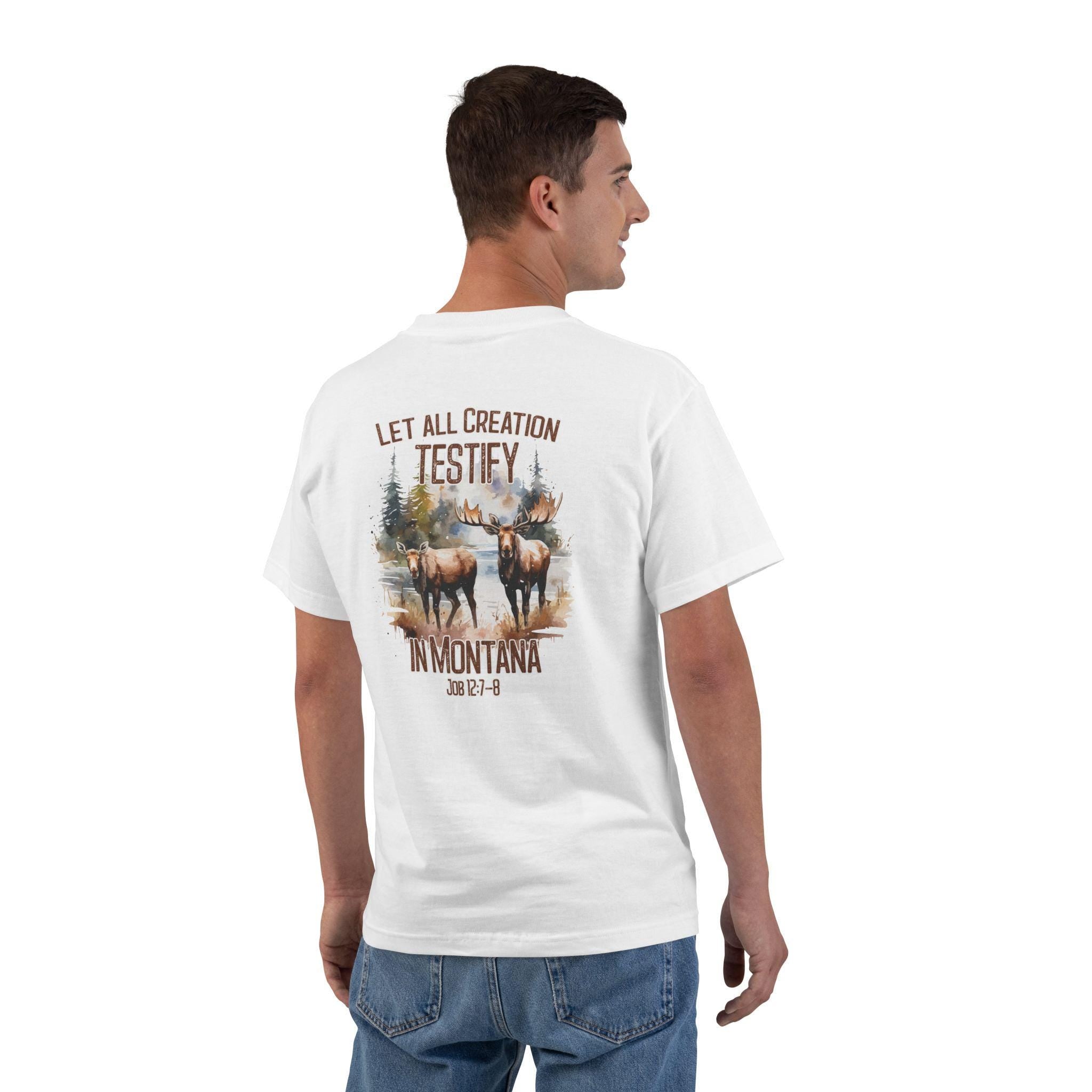 MT-Let All Creation Testify in Montana, Christian Shirt, Job 1278 t-shirt, Wildlife Faith Tee, Moose Design, God Bless America Collection