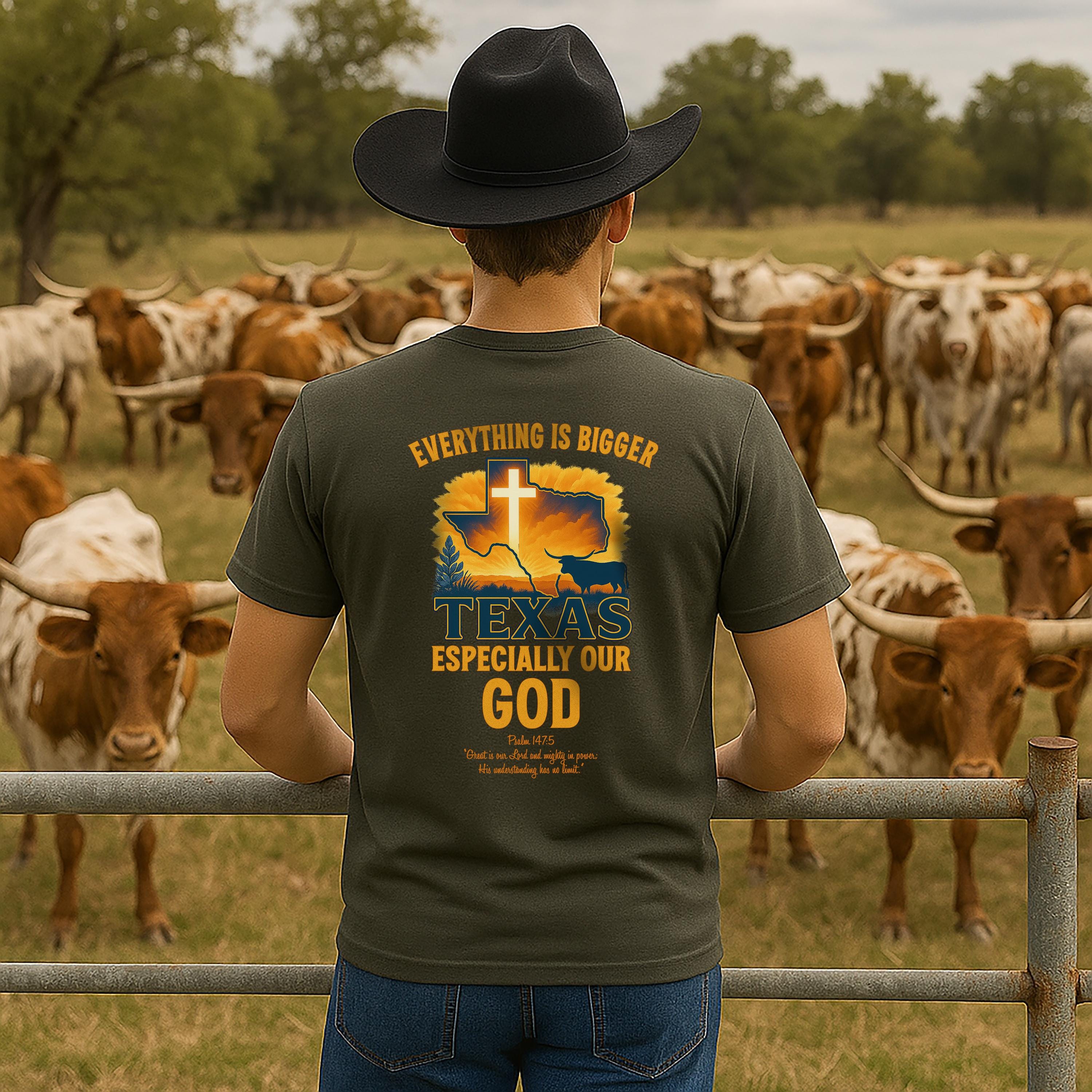 TX-Everything Is Bigger Texas Christian T Shirt, Especially Our God, Faith Western Tee, Longhorn, Texas Pride, God Bless America Collection