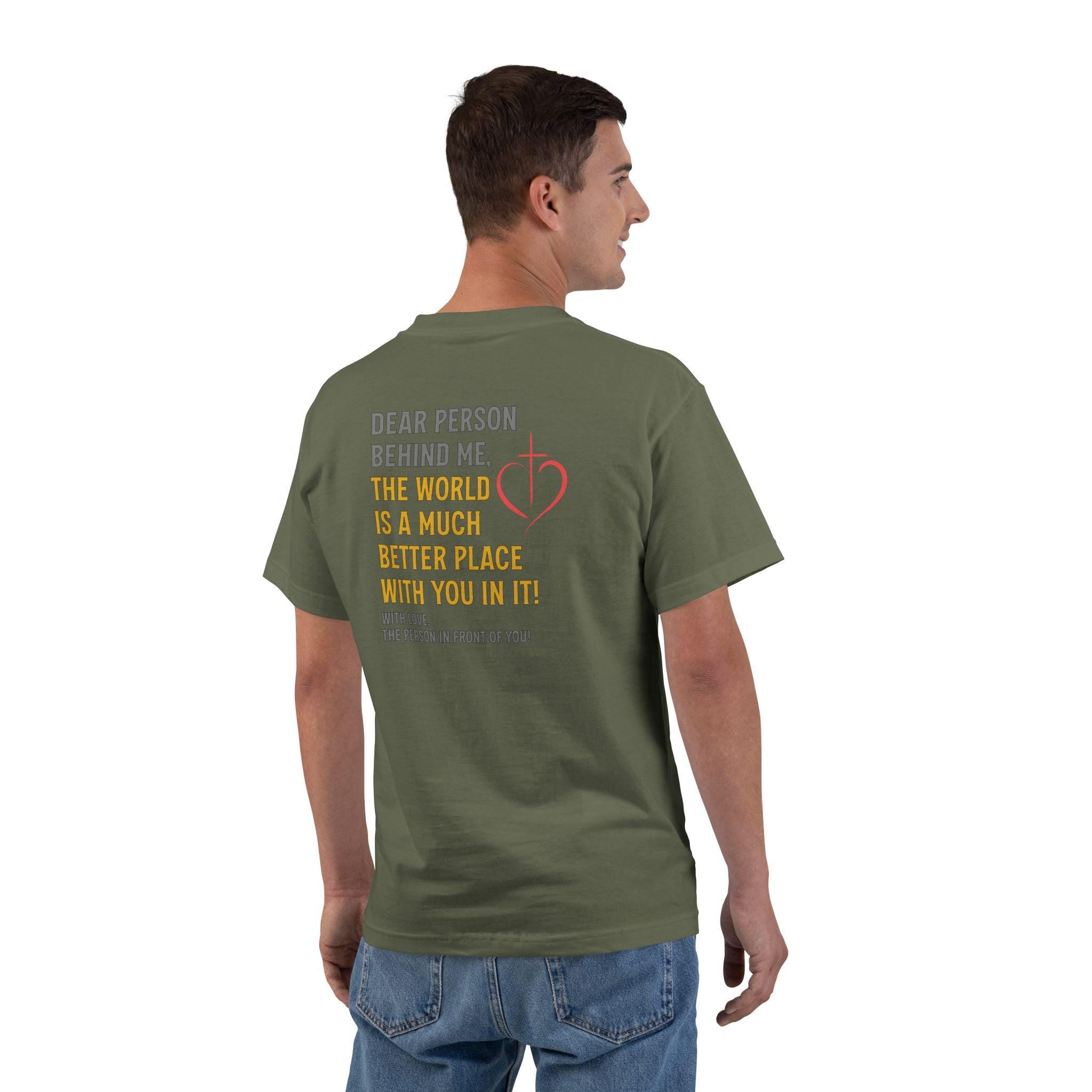 Dear Person Behind Me Shirt - Inspirational Christian T-Shirt, Faith Kindness Tee, Uplifting Message Shirt, Encourage Others Shirt