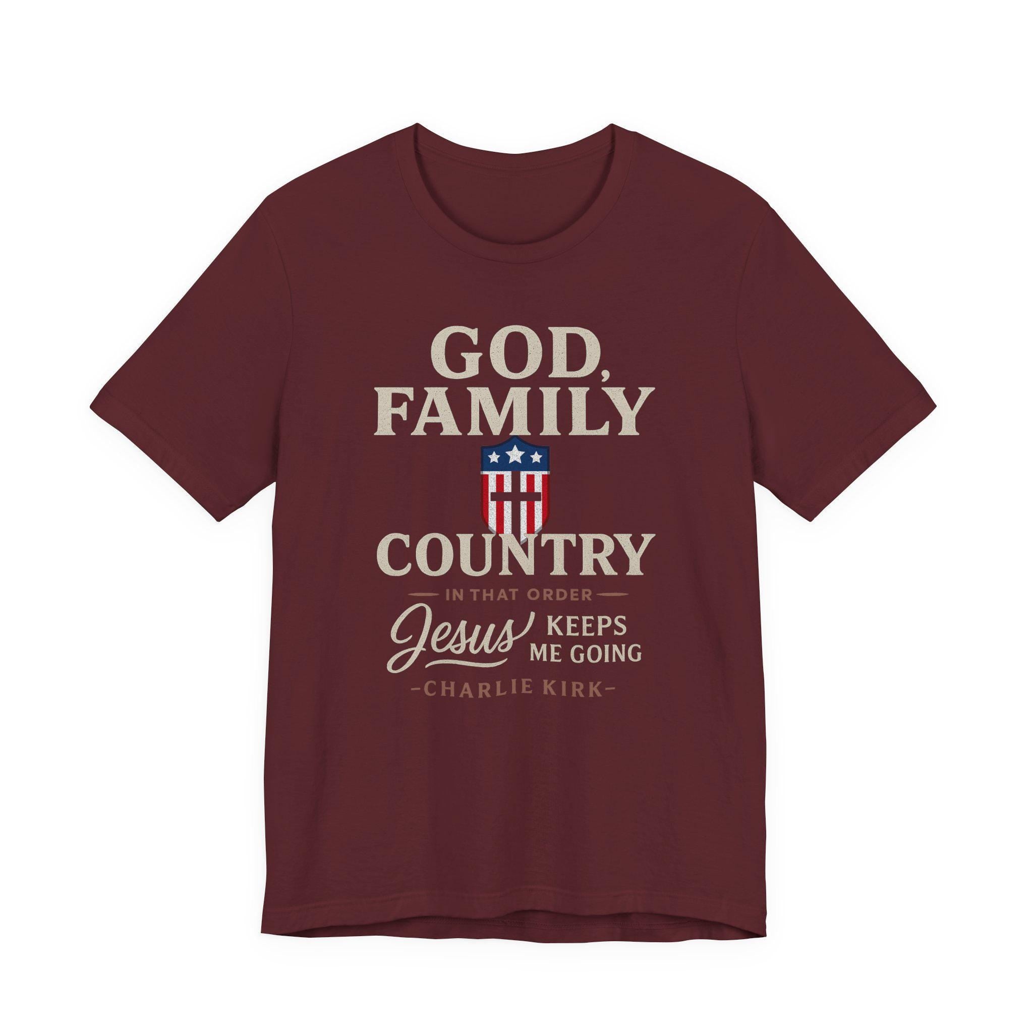 God Family Country Christian T-Shirt - Faith and Patriotism Tee, Bible Verse Shirt, Jesus Keeps Me Going, Charlie Kirk Quote Shirt, unisex