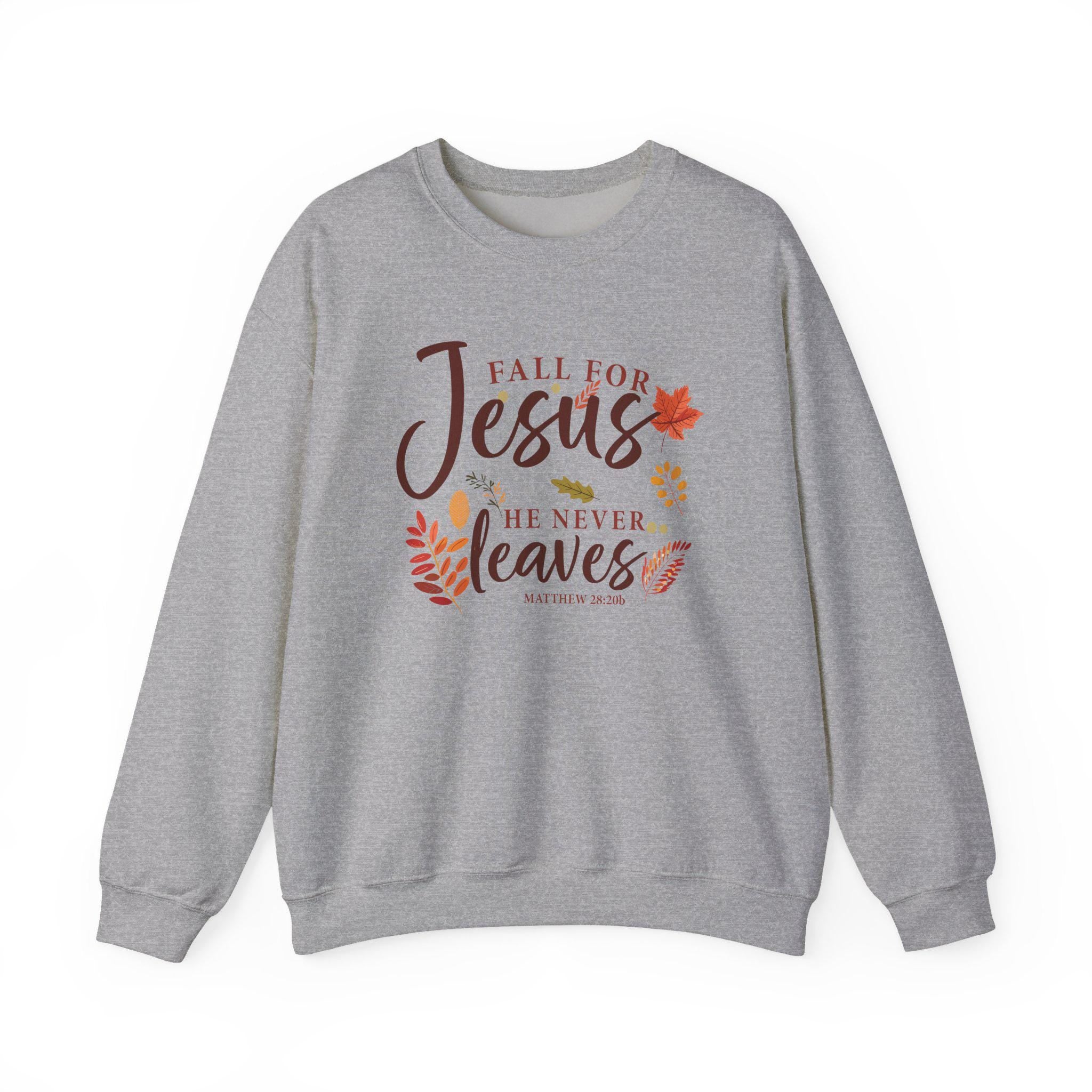 Fall for Jesus He Never Leaves Crewneck Sweatshirt - Matthew 28:20b, Christian Fall sweater, Autumn Faith sweatshirt for Women, Cold Apparel