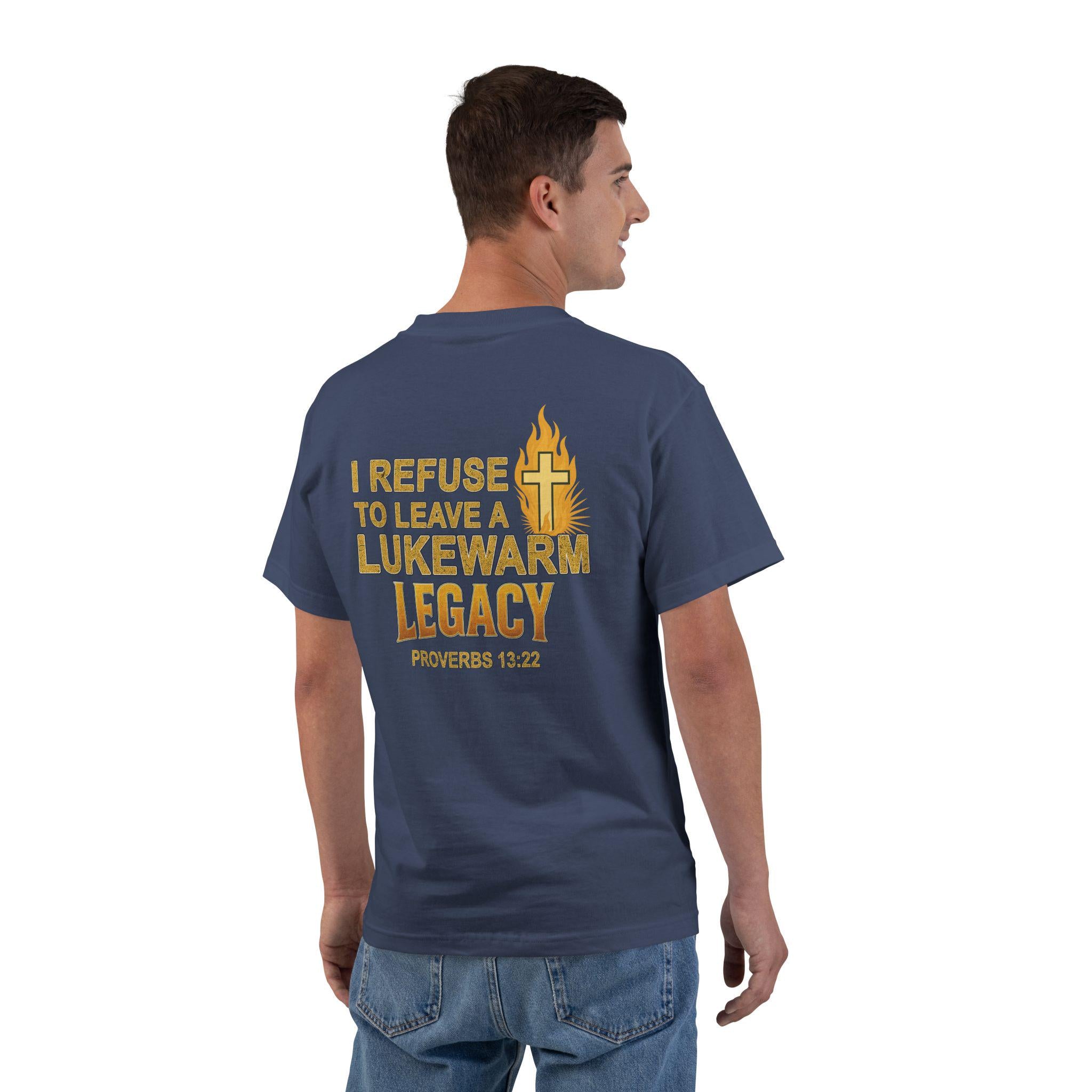 I Refuse to Leave a Lukewarm Legacy Shirt Christian Faith Tee, Proverbs 13:22, Bible Verse T-Shirt, Bold Christian Apparel, Christian Legacy