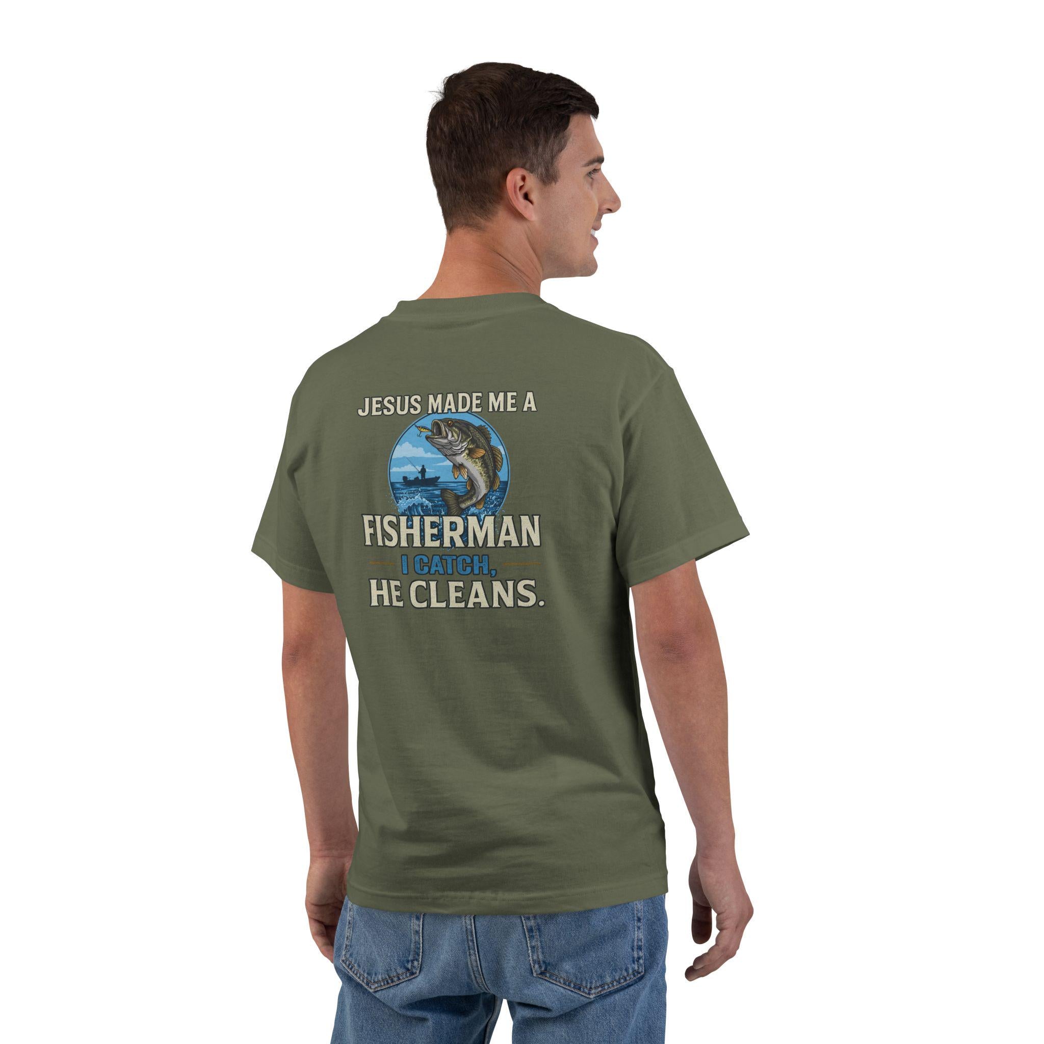 Christian Fisherman Shirt - Jesus Made Me a Fisherman I Catch He Cleans | Faith Fishing, Inspirational Fisherman Tee, Fishing Lover Apparel