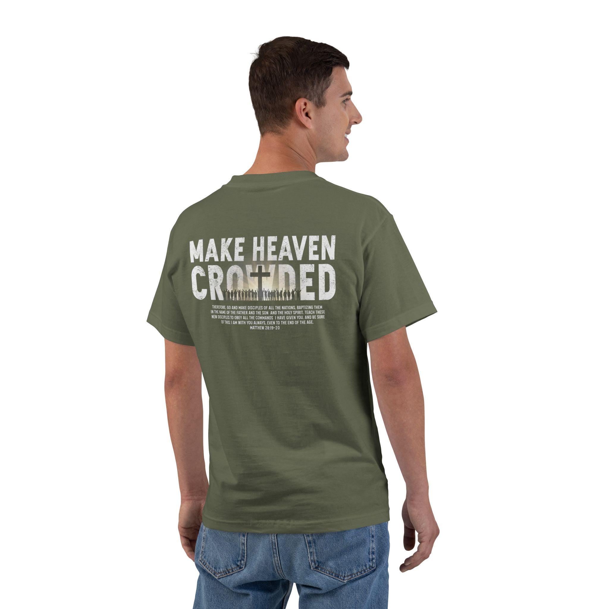 Make Heaven Crowded Christian T-Shirt, Spread the Gospel Tee, Great Commission Shirt, Matthew 28:19-20 Top, Evangelism Clothing, Christian