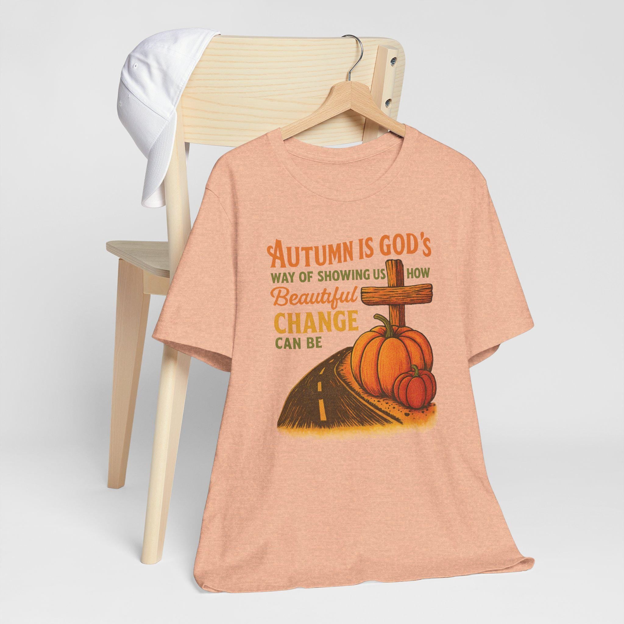 Autumn Is Gods Way Christian T-Shirt | Fall Collection, Faith & Change Scripture Tee for Women, Rustic Cross Tee, Inspirational Faith Shirt,