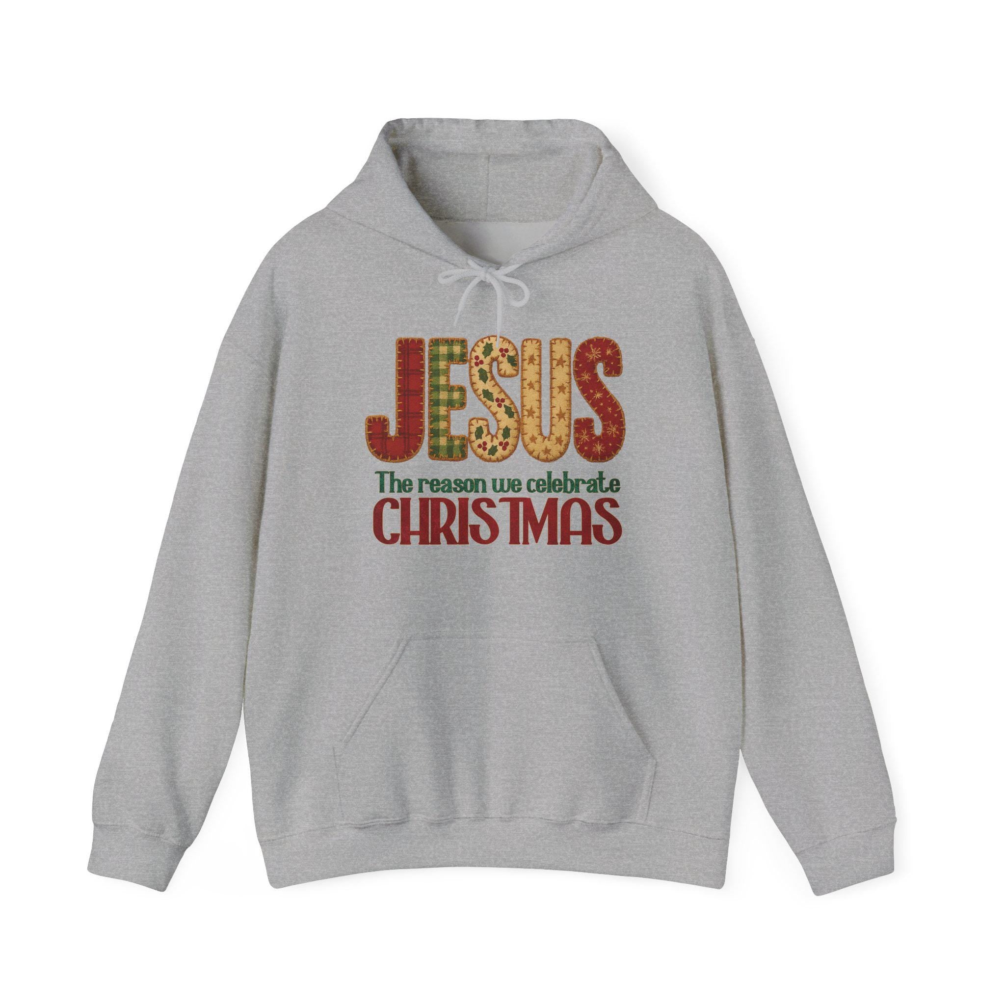 Jesus the Reason We Celebrate Christmas Hoodie, Patchwork Christian Hoodie, Faith Holiday Gift, Redeemed Faith Apparel, Christmas Collection