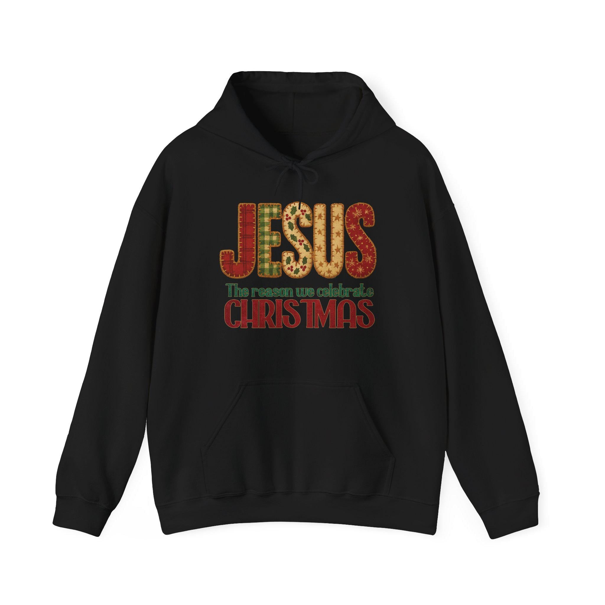 Jesus the Reason We Celebrate Christmas Hoodie, Patchwork Christian Hoodie, Faith Holiday Gift, Redeemed Faith Apparel, Christmas Collection