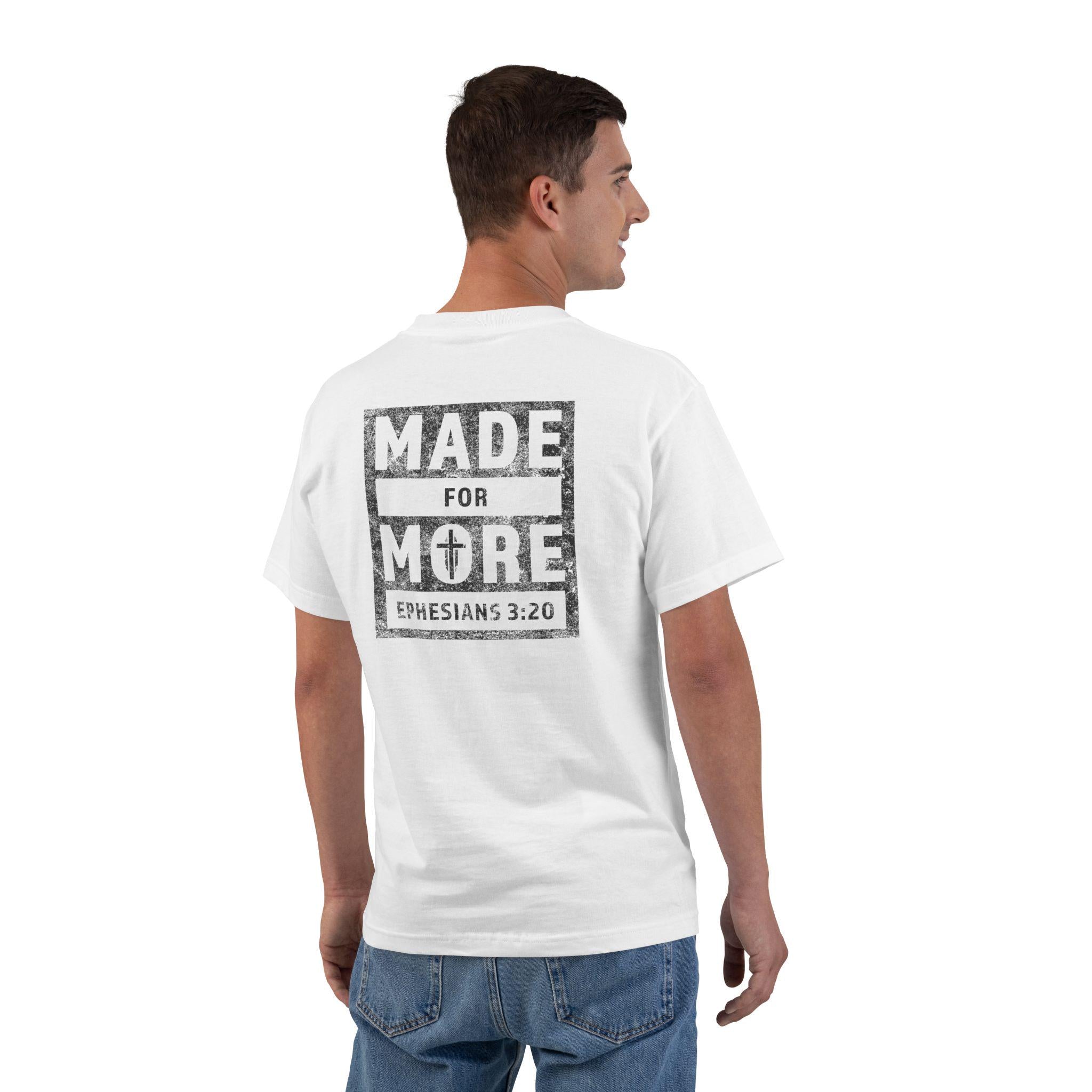 Made for More Christian T-Shirt, Ephesians 3:20 Distressed Tee, Strength & Faith Apparel, Men Women Gift Shirt, Church Worship Clothing