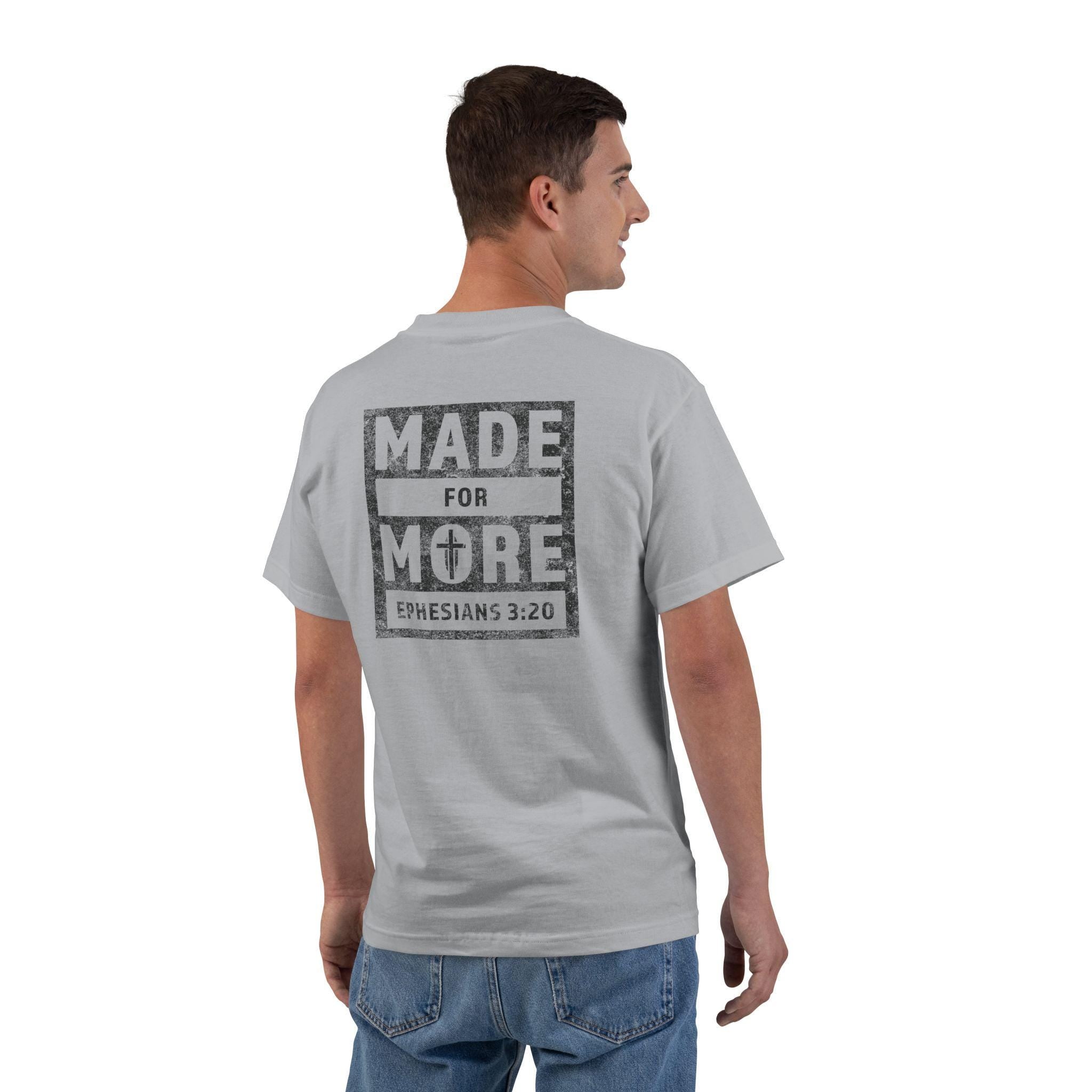 Made for More Christian T-Shirt, Ephesians 3:20 Distressed Tee, Strength & Faith Apparel, Men Women Gift Shirt, Church Worship Clothing