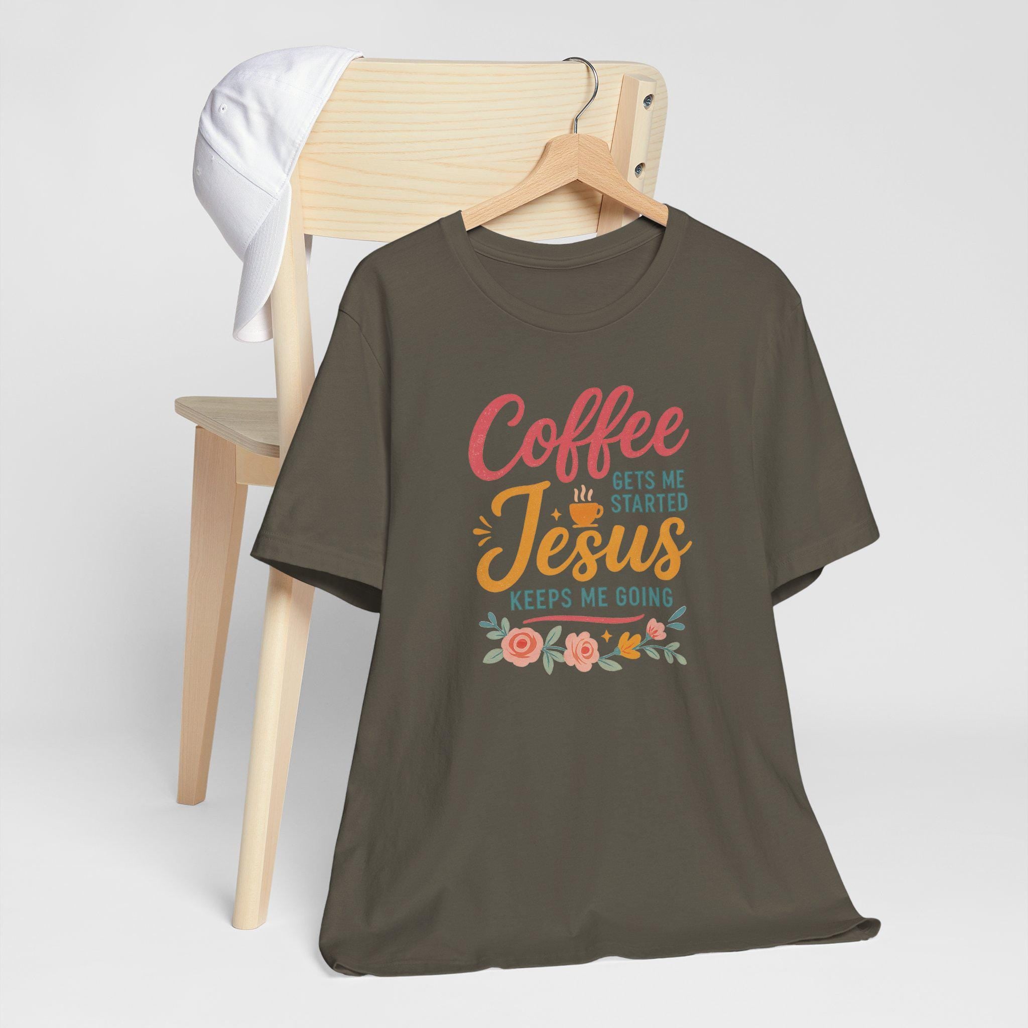 Coffee Gets Me Started, Jesus Keeps Me Going - Christian Womens T-Shirt, Faith and Coffee Tee, Funny Inspirational Christian Shirt