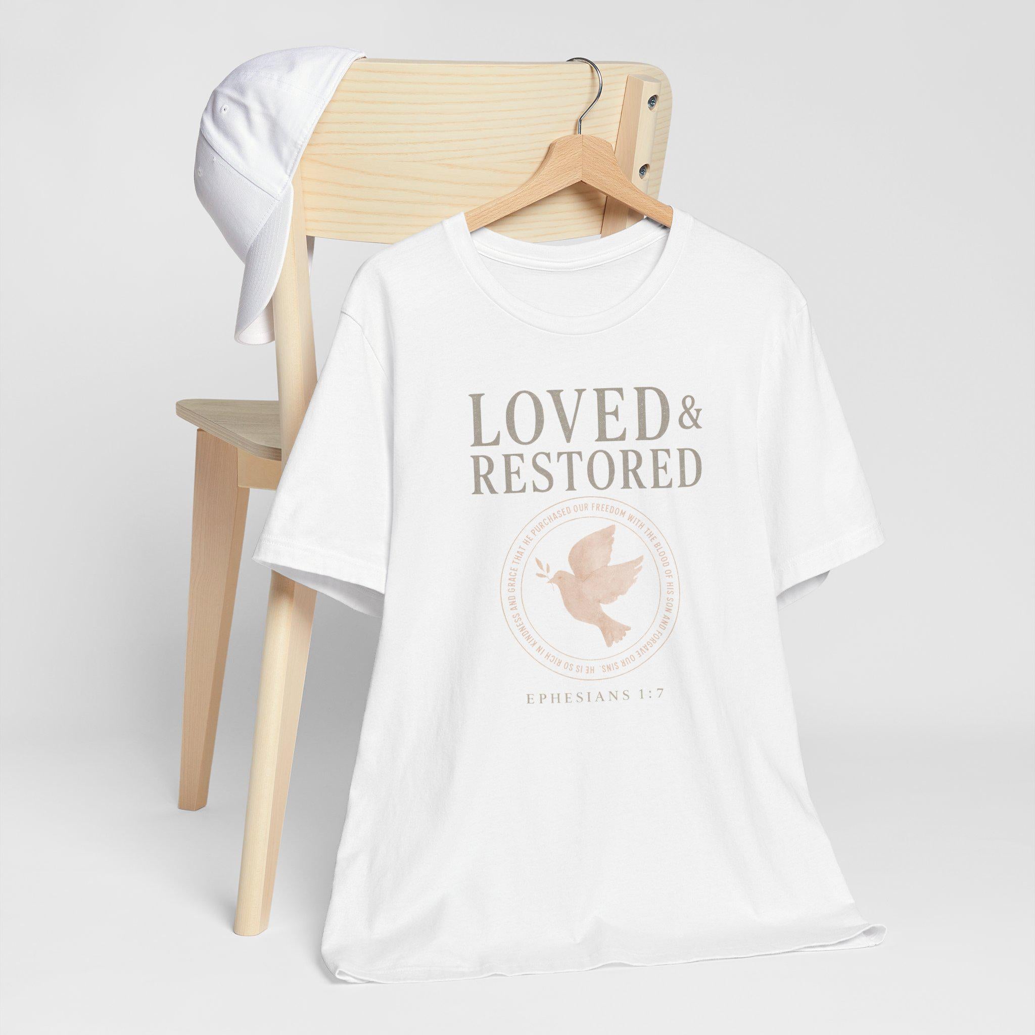 Loved and Restored Womens Christian T-Shirt - Ephesians 1:7 Bible Verse Tee, Grace and Forgiveness Faith Shirt, Redeemed Faith Apparel