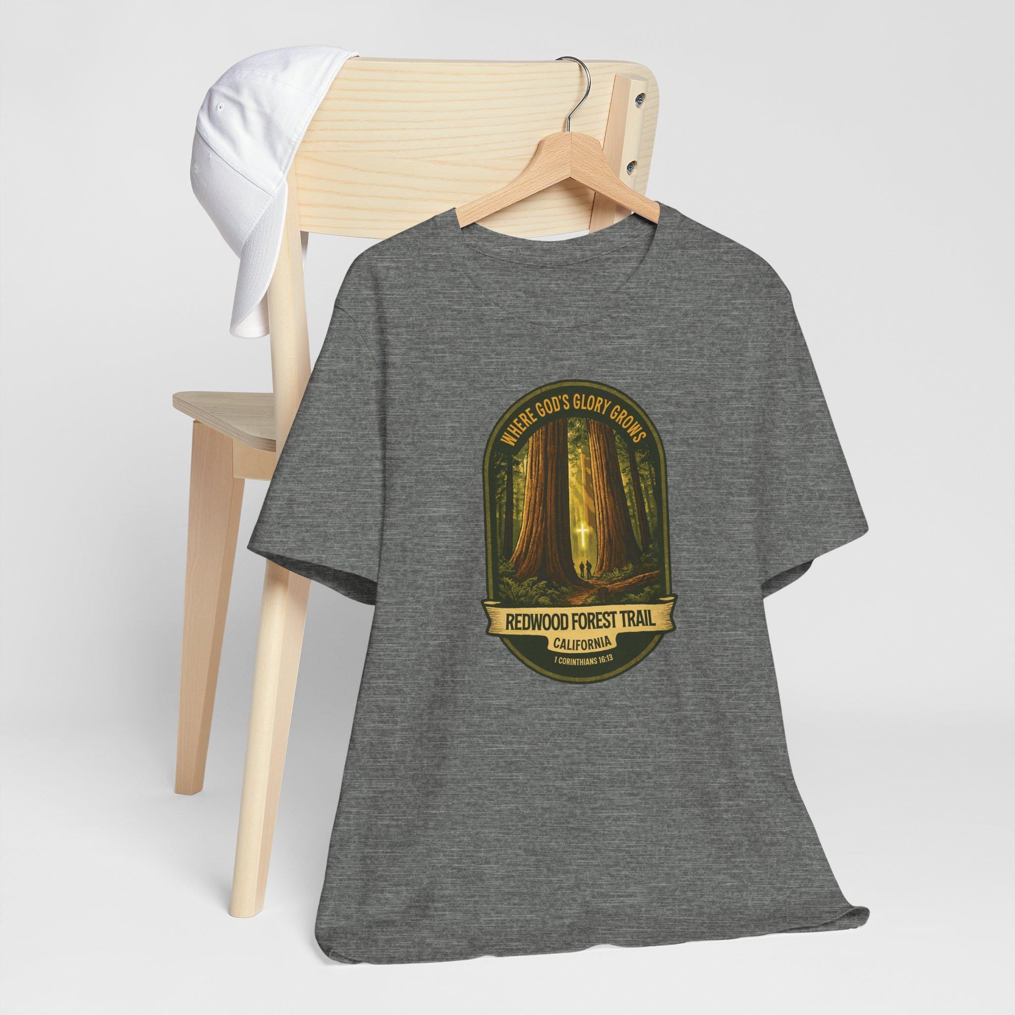 CA-Redwood Forest Trail Christian Shirt (FRONT), Where Gods Glory Grows, 1 Corinthians 1613, Redeemed Faith Apparel, God Bless America