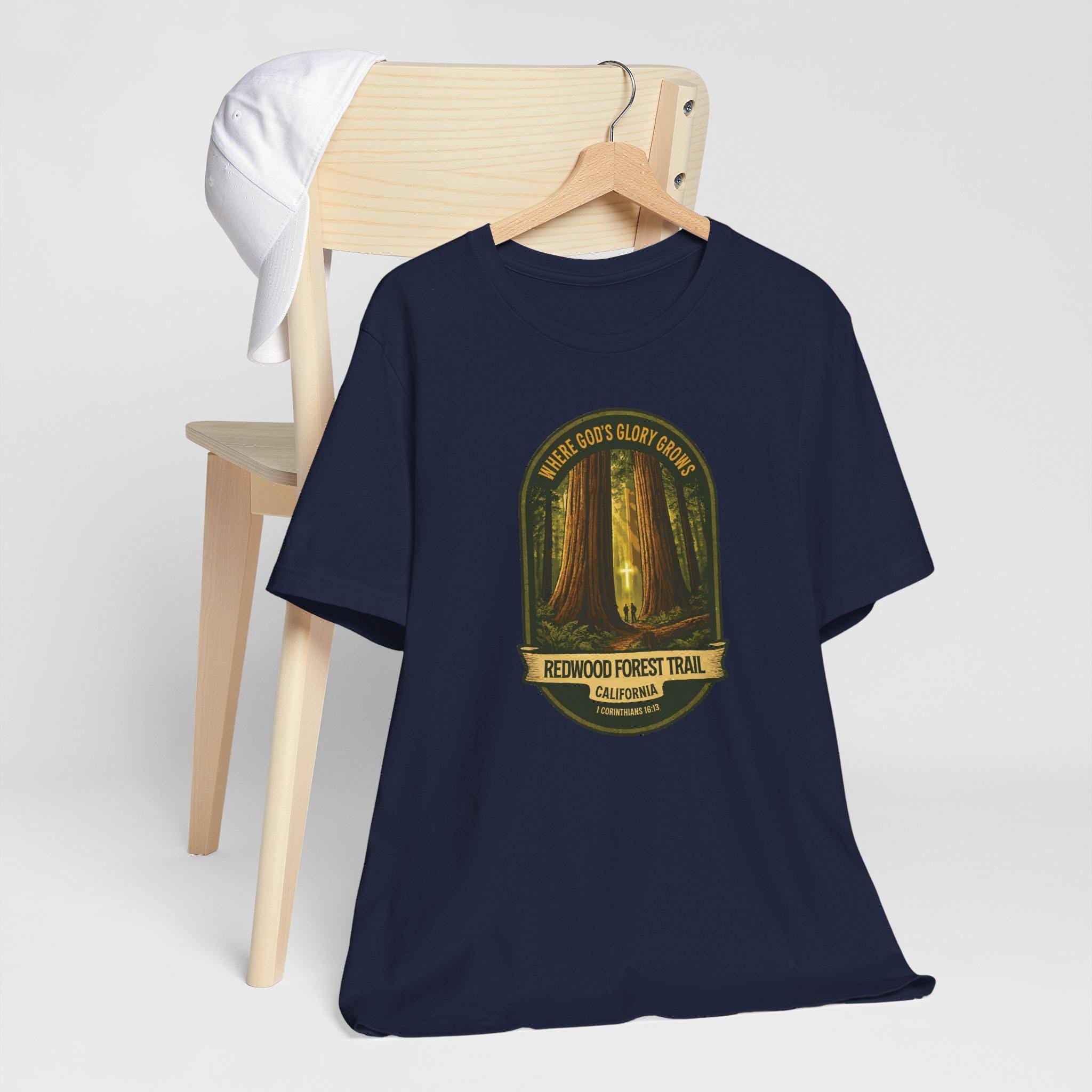 CA-Redwood Forest Trail Christian Shirt (FRONT), Where Gods Glory Grows, 1 Corinthians 1613, Redeemed Faith Apparel, God Bless America