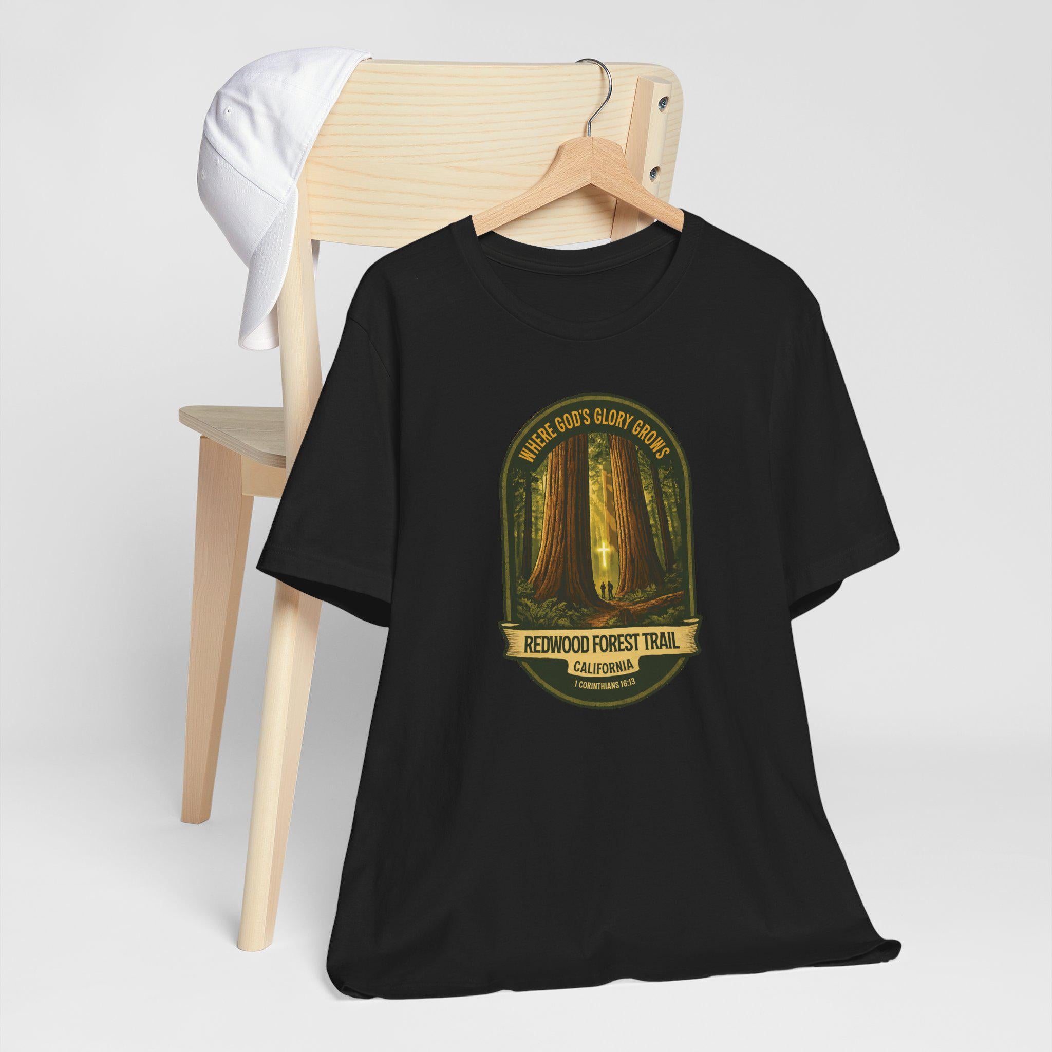 CA-Redwood Forest Trail Christian Shirt (FRONT), Where Gods Glory Grows, 1 Corinthians 1613, Redeemed Faith Apparel, God Bless America