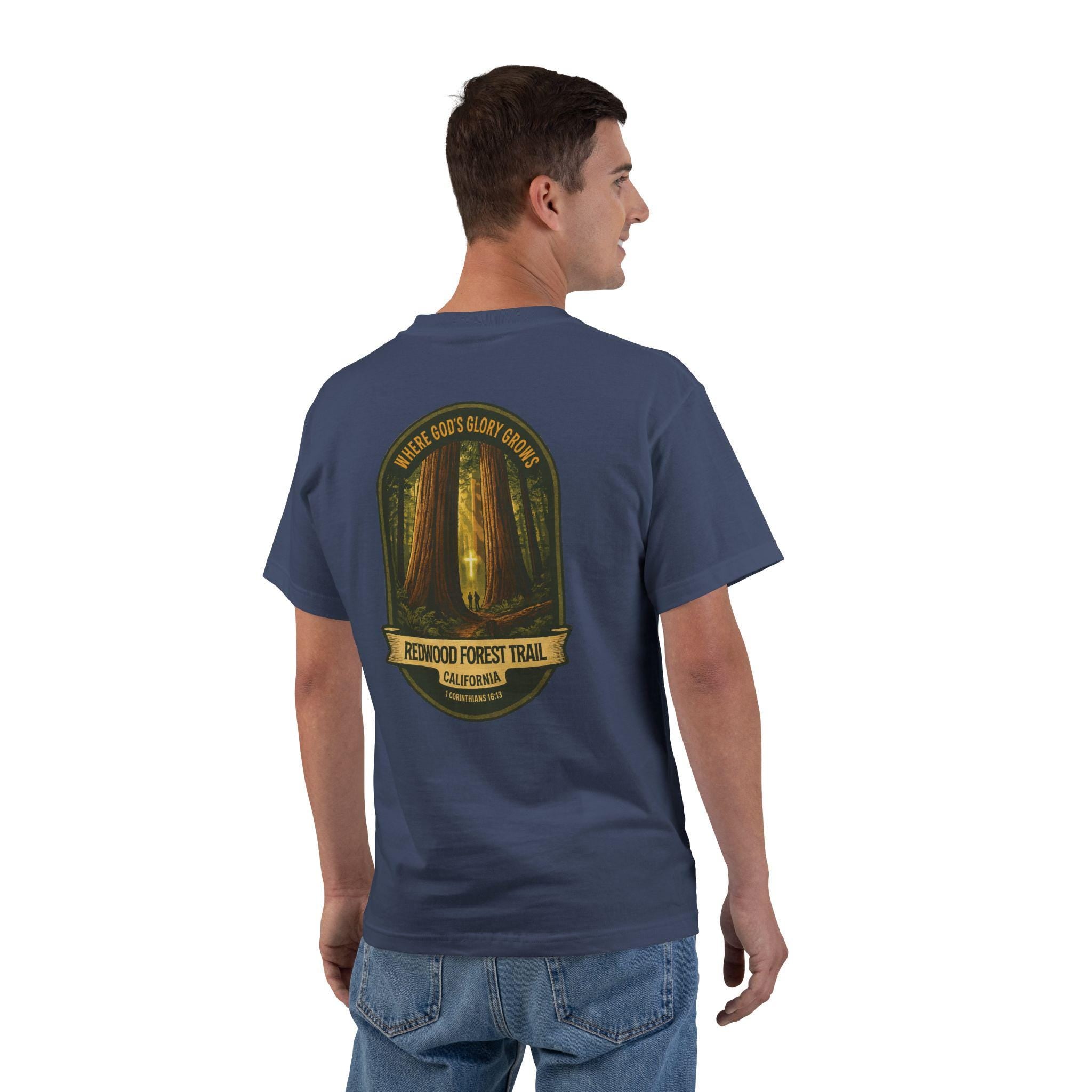 CA-Redwood Forest Trail Christian Shirt, California Hiking, Where Gods Glory Grows, 1 Corinthians 1613, God Bless America Collection, NoCal