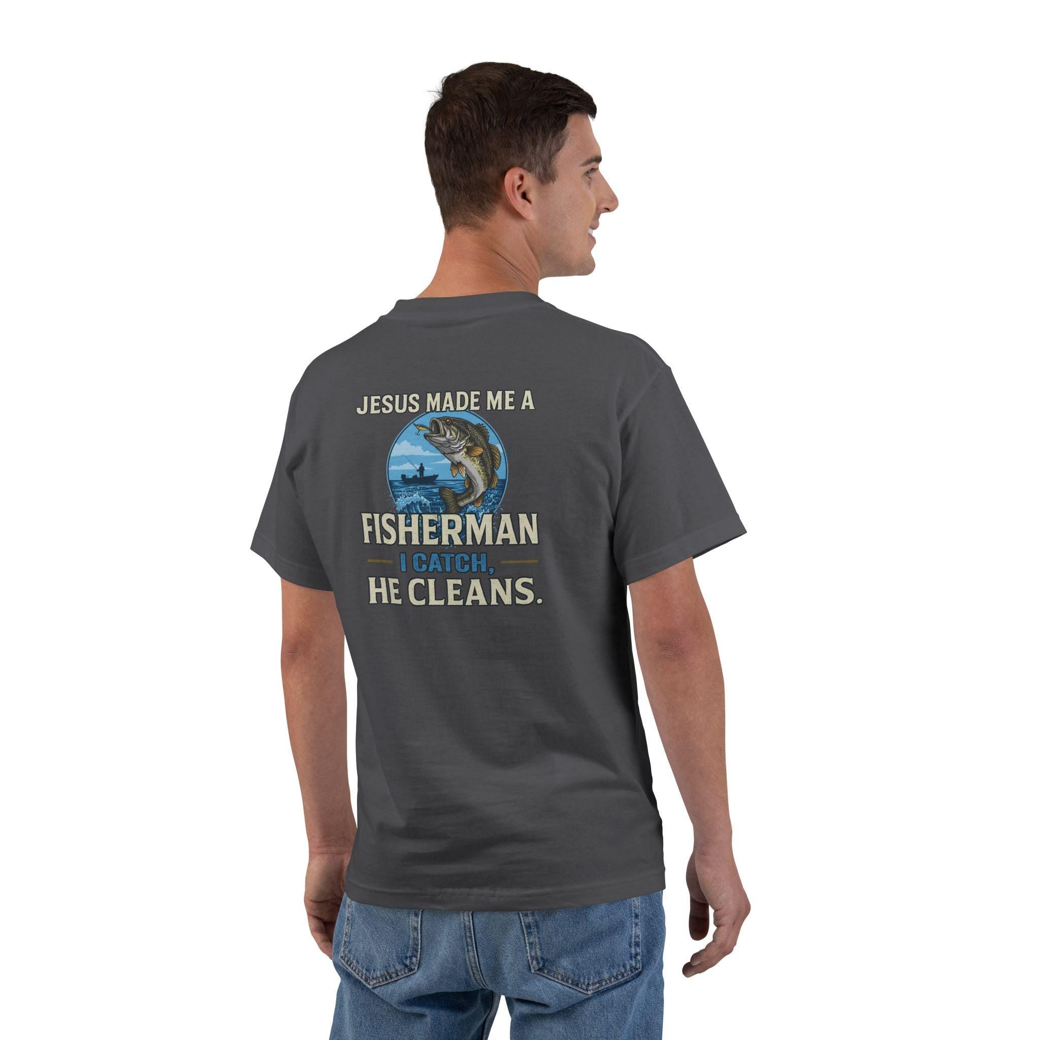 Christian Fisherman Shirt - Jesus Made Me a Fisherman I Catch He Cleans | Faith Fishing, Inspirational Fisherman Tee, Fishing Lover Apparel