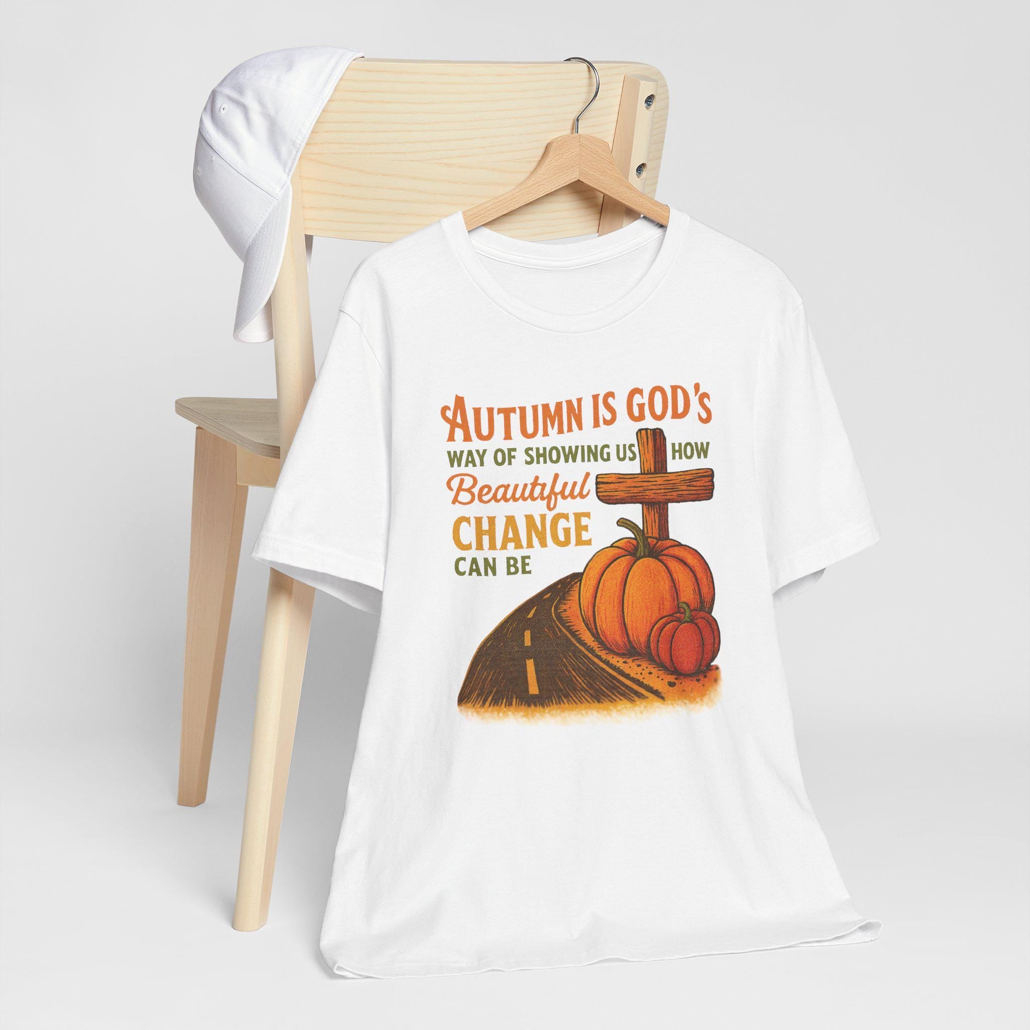 Autumn Is Gods Way Christian T-Shirt | Fall Collection, Faith & Change Scripture Tee for Women, Rustic Cross Tee, Inspirational Faith Shirt,
