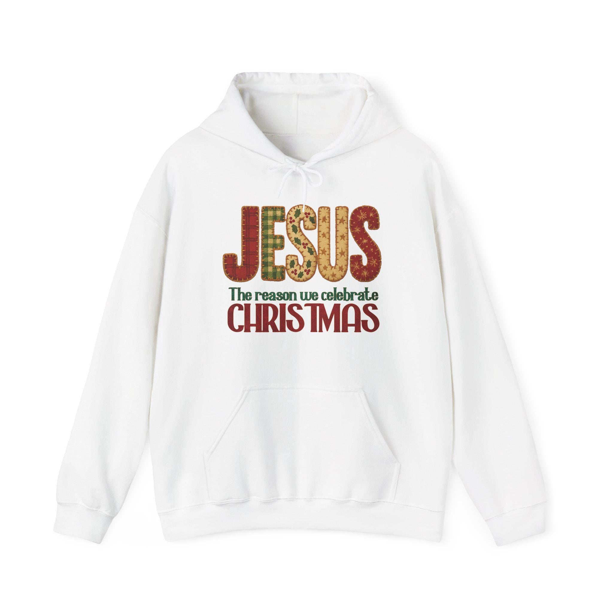 Jesus the Reason We Celebrate Christmas Hoodie, Patchwork Christian Hoodie, Faith Holiday Gift, Redeemed Faith Apparel, Christmas Collection