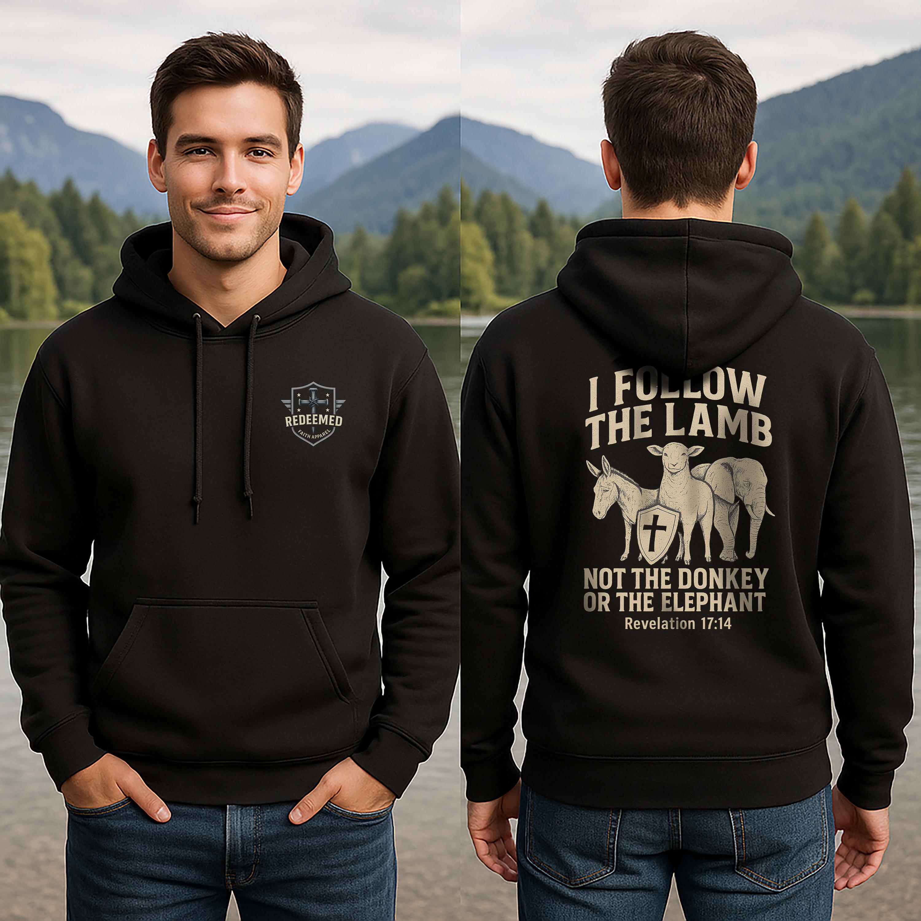 I Follow the Lamb Hoodie - Revelation 17:14 Christian Faith Sweatshirt, Jesus Over Politics Hoodie for Men and Women, Kingdom over Party