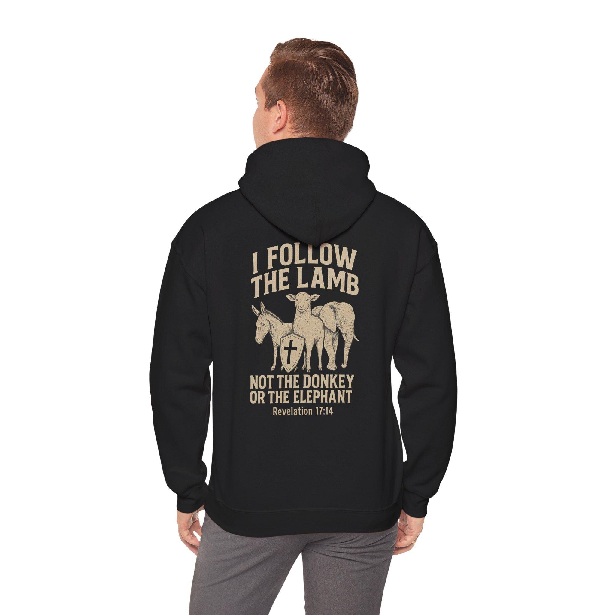 I Follow the Lamb Hoodie - Revelation 17:14 Christian Faith Sweatshirt, Jesus Over Politics Hoodie for Men and Women, Kingdom over Party